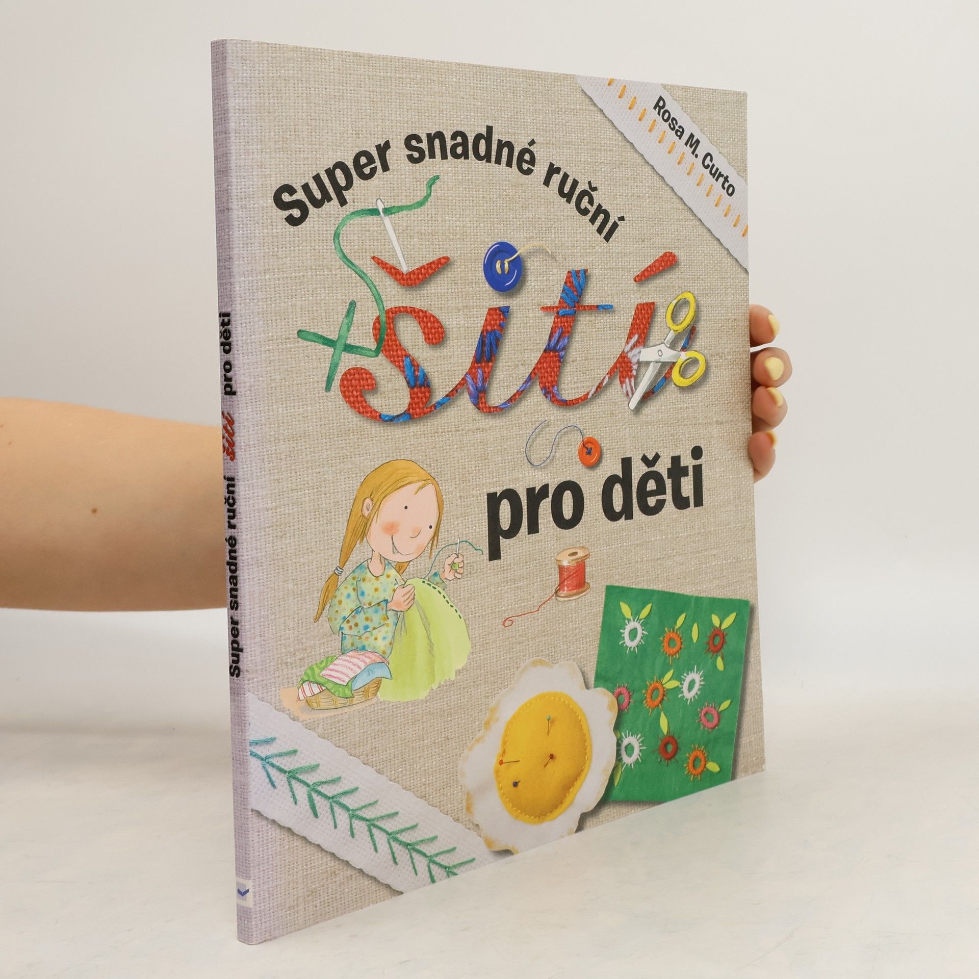 Rosa María Curto Super snadné ruční šití pro děti
