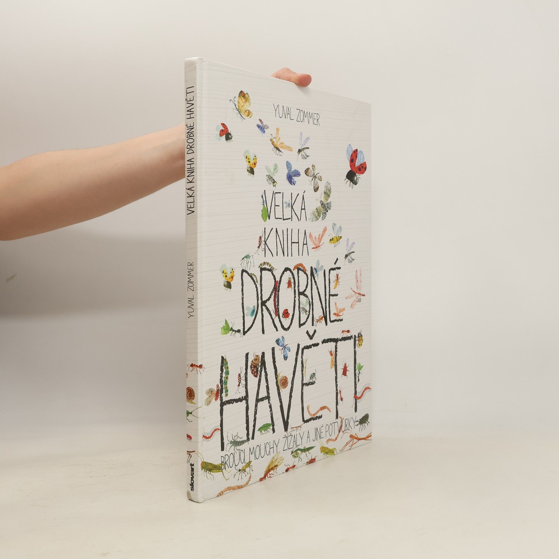 Yuval Zommer Velká kniha drobné havěti. Brouci, mouchy, žížaly a jiné potvůrky