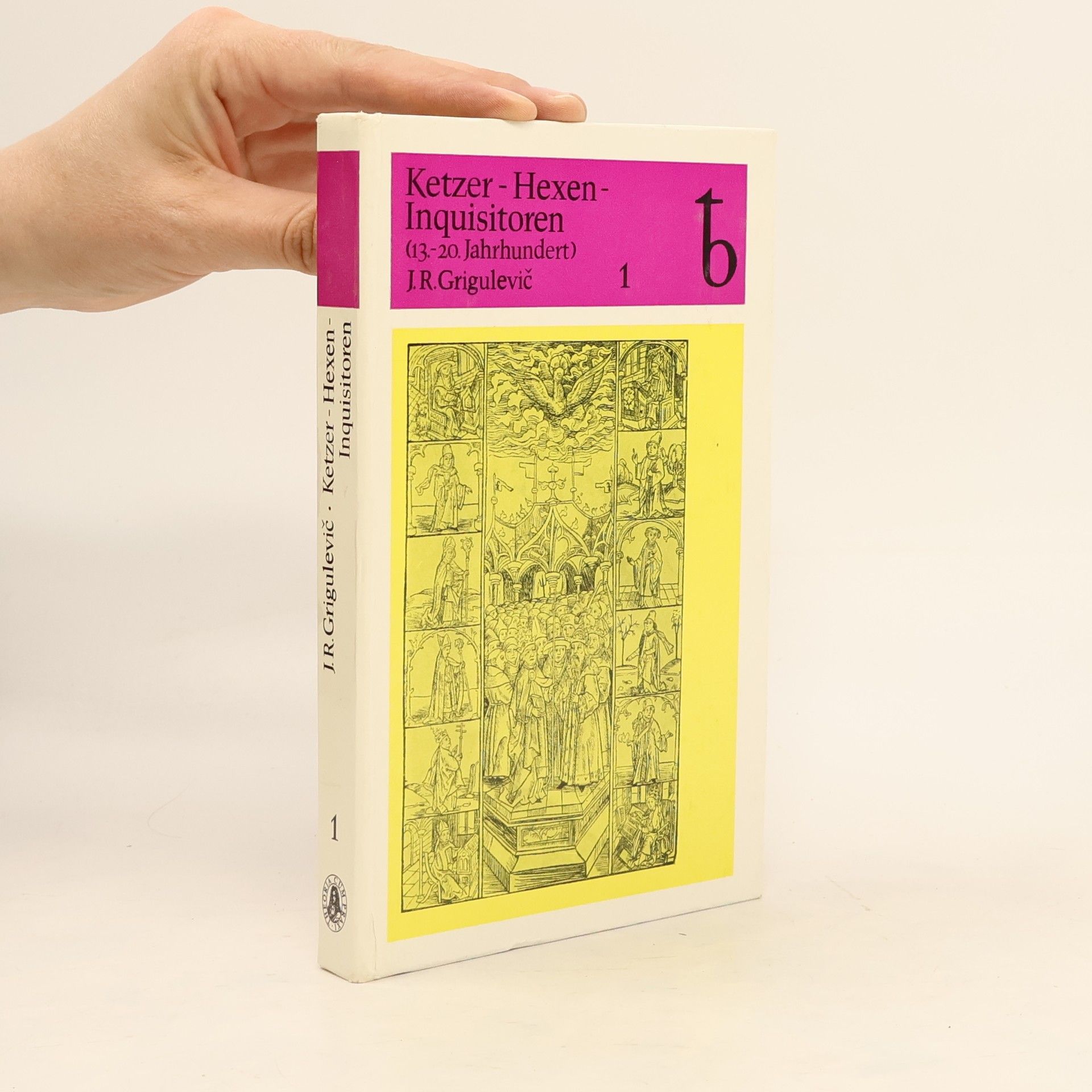 J. R. Grigulevič Ketzer - Hexen - Inquisitoren 1