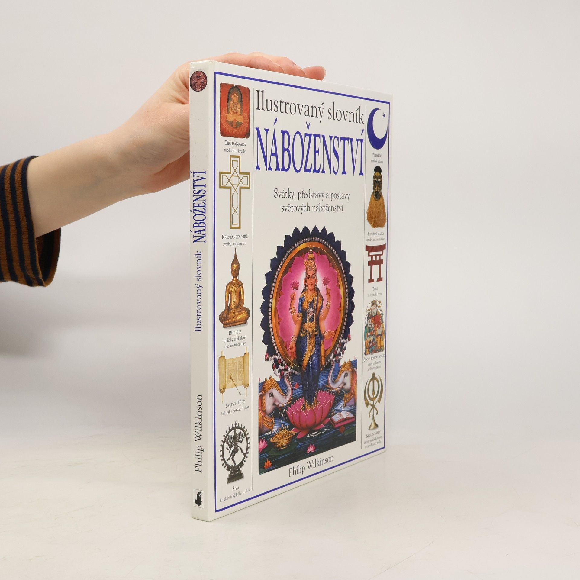 Philip Wilkinson Ilustrovaný slovník náboženství. Rituály, představy a praxe z celého světa