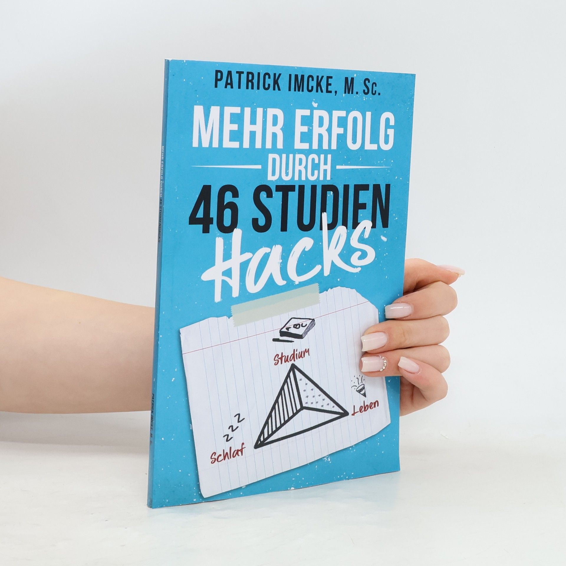Patrick Imcke M. Sc. Mehr Erfolg durch 46 Studienhacks