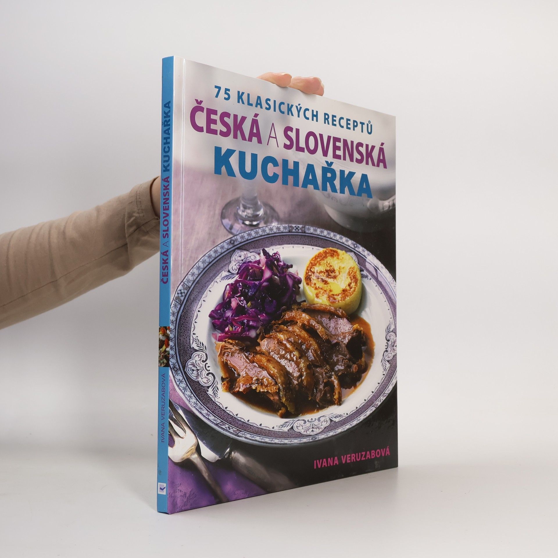 Kolektív autorov Česká a slovenská kuchařka