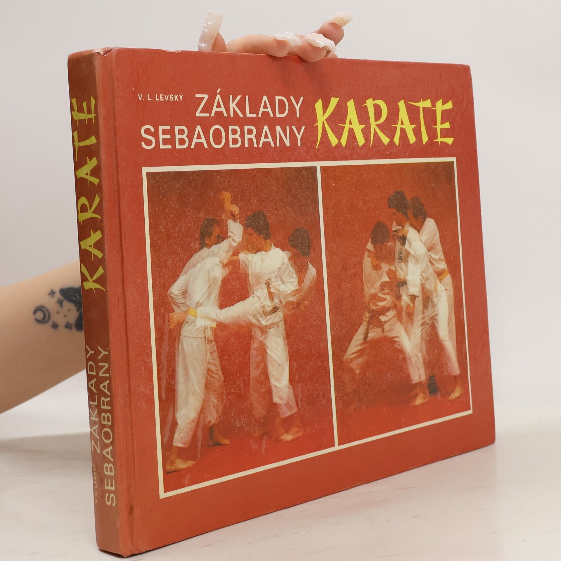 Vojtech L. Levský Základy sebaobrany: Karate