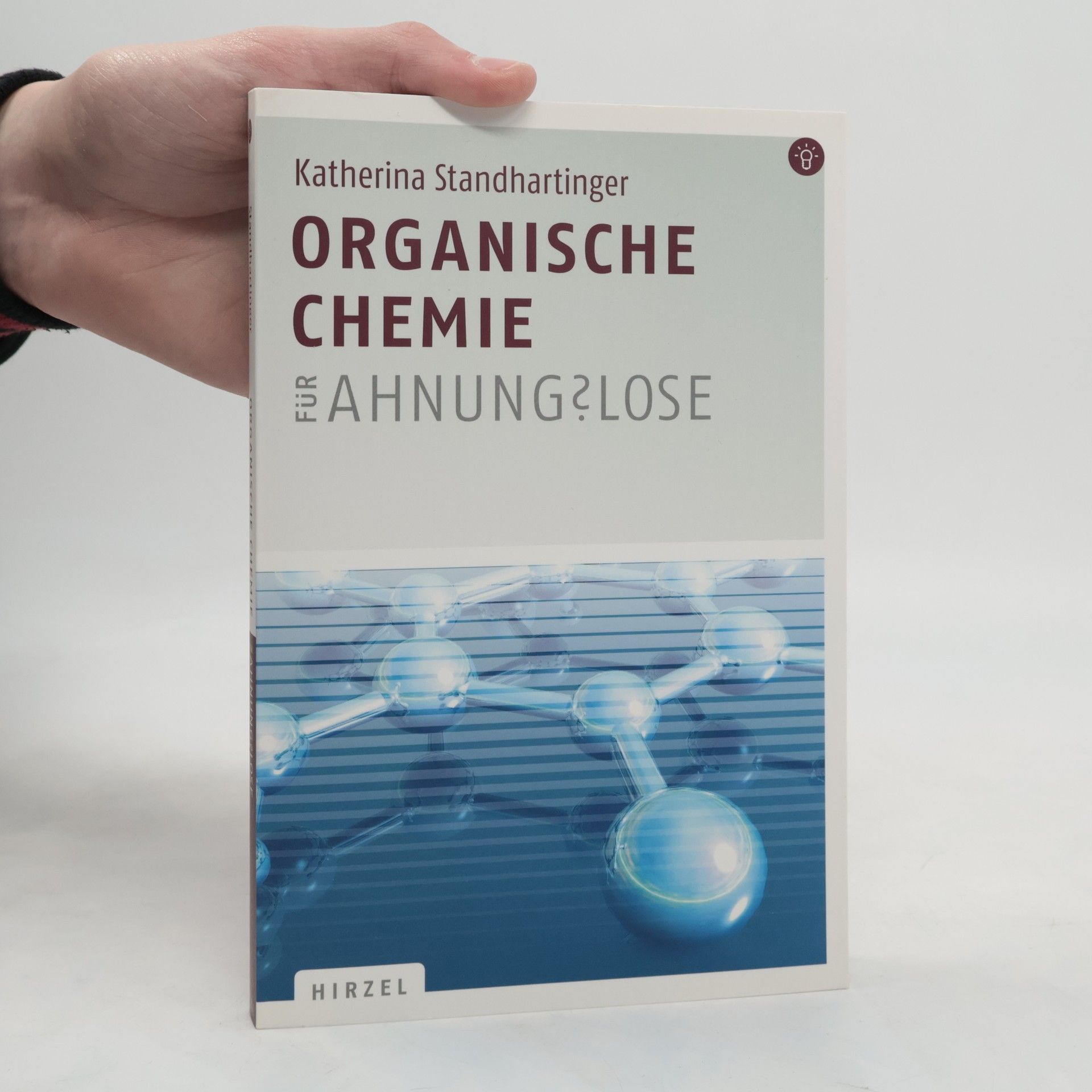 Organische Chemie für Ahnungslose