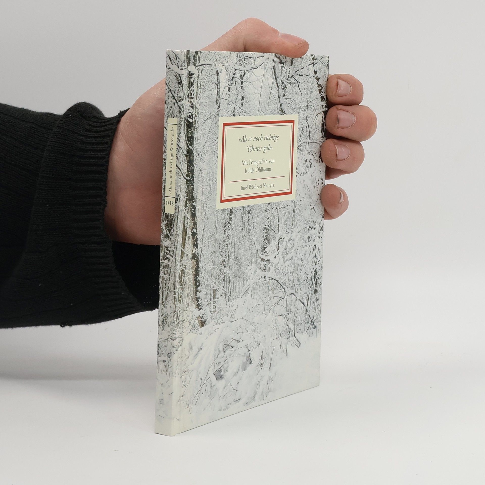 Isolde Ohlbaum "Als es noch richtige Winter gab"