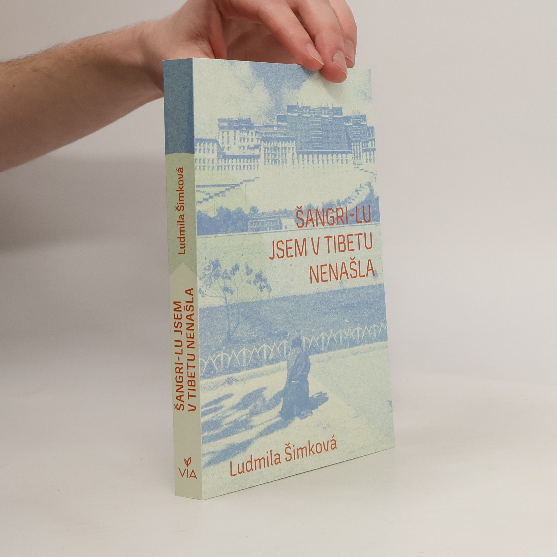 Ludmila Šimková Šangri-lu jsem v Tibetu nenašla