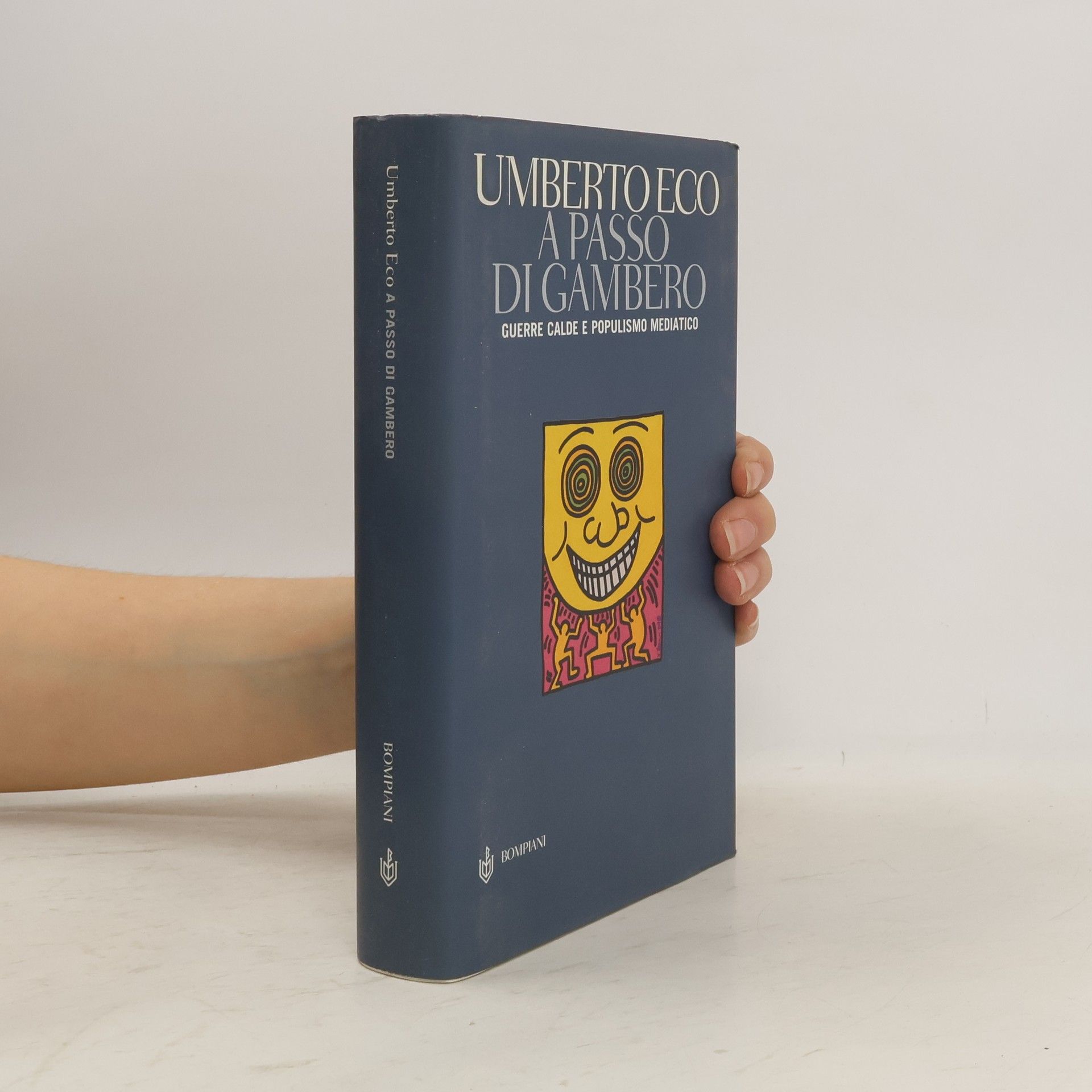 Umberto Eco A passo di gambero. Guerre calde e populismo mediatico