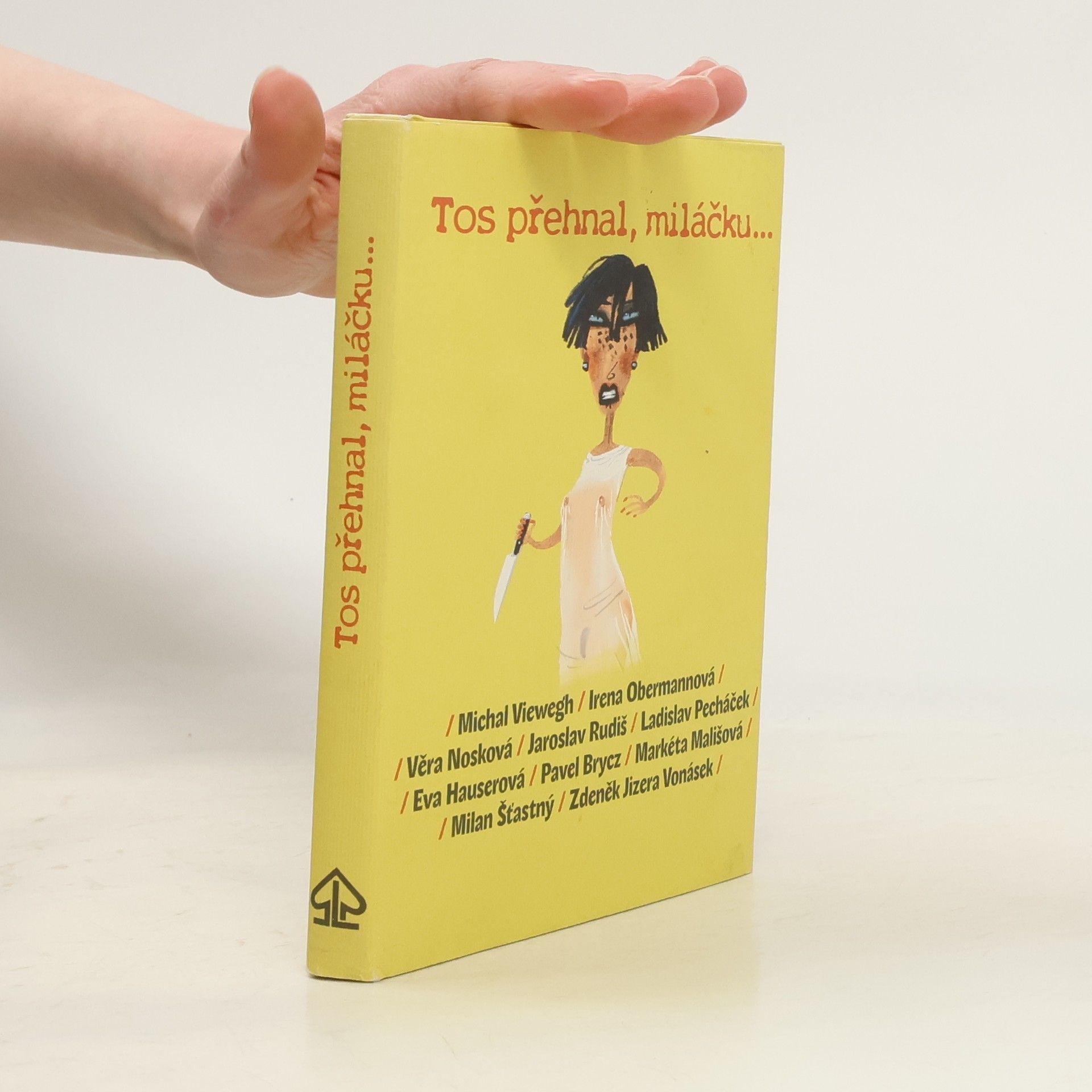 Various authors Tos přehnal, miláčku...