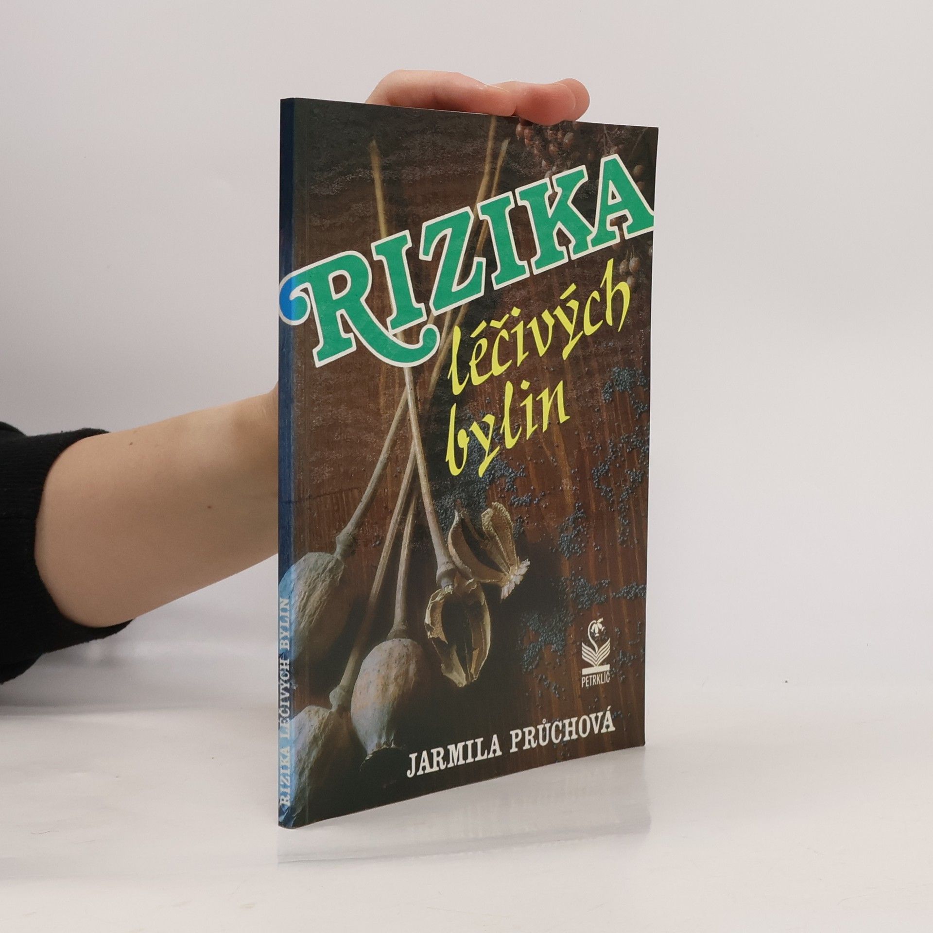 Jarmila Průchová Rizika léčivých bylin