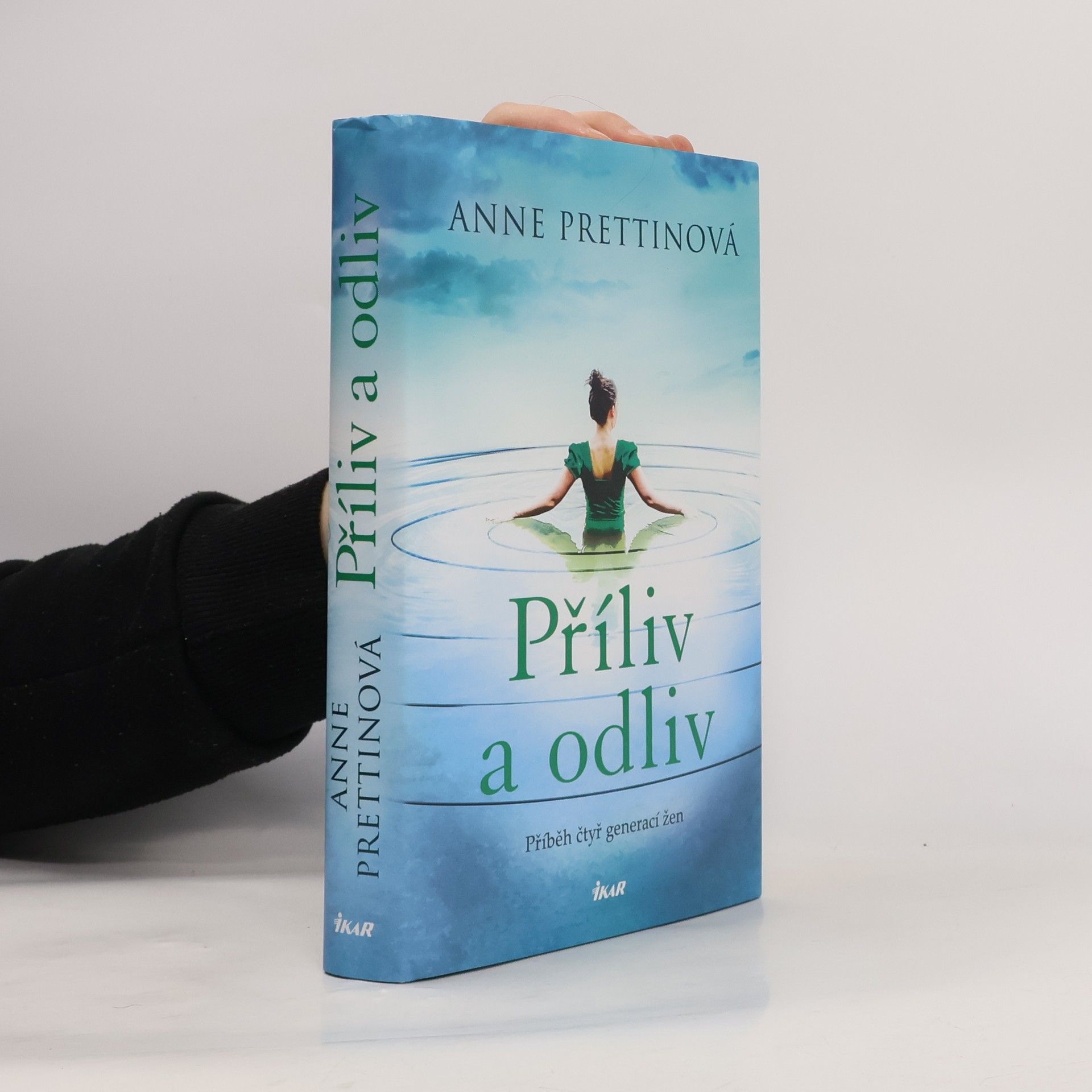 Anne Prettin Příliv a odliv : příběh čtyř generací žen