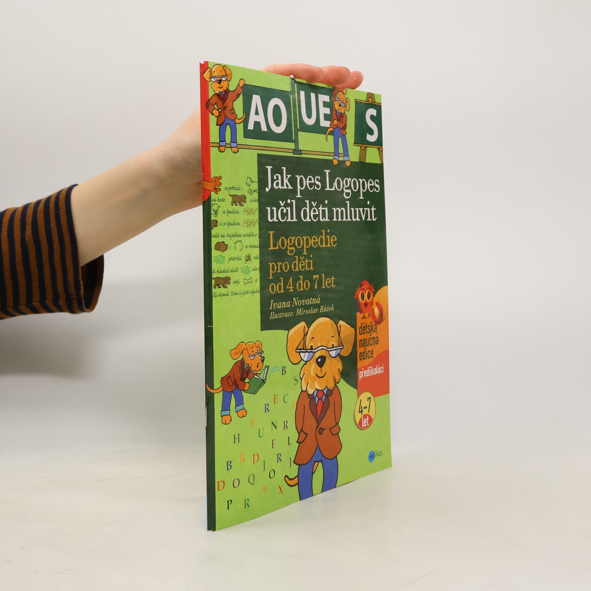Ivana Novotná Jak pes Logopes učil děti mluvit : logopedie pro děti od 4 do 7 let