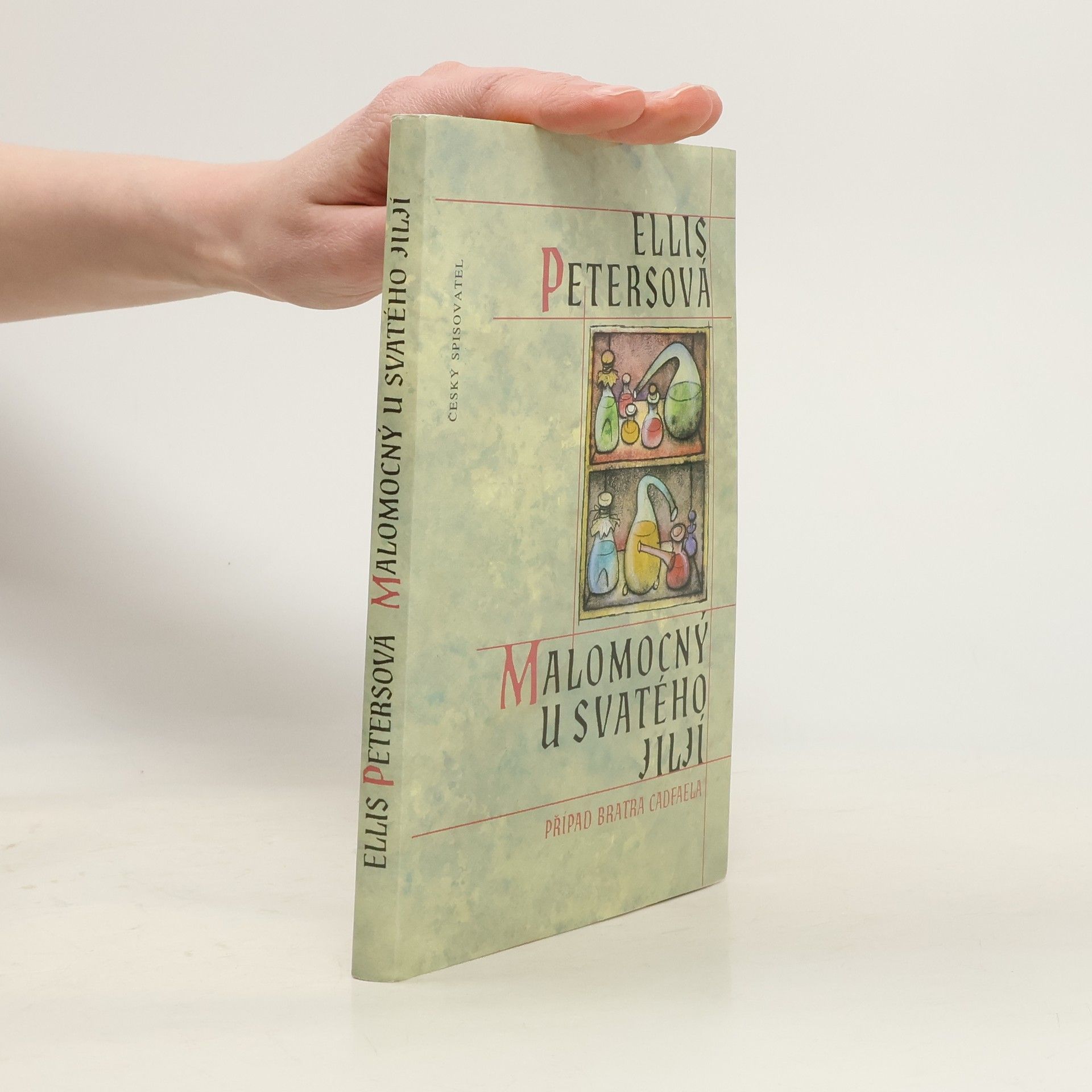 Edith Pargeter Malomocný u Svatého Jiljí. Případ bratra Cadfaela