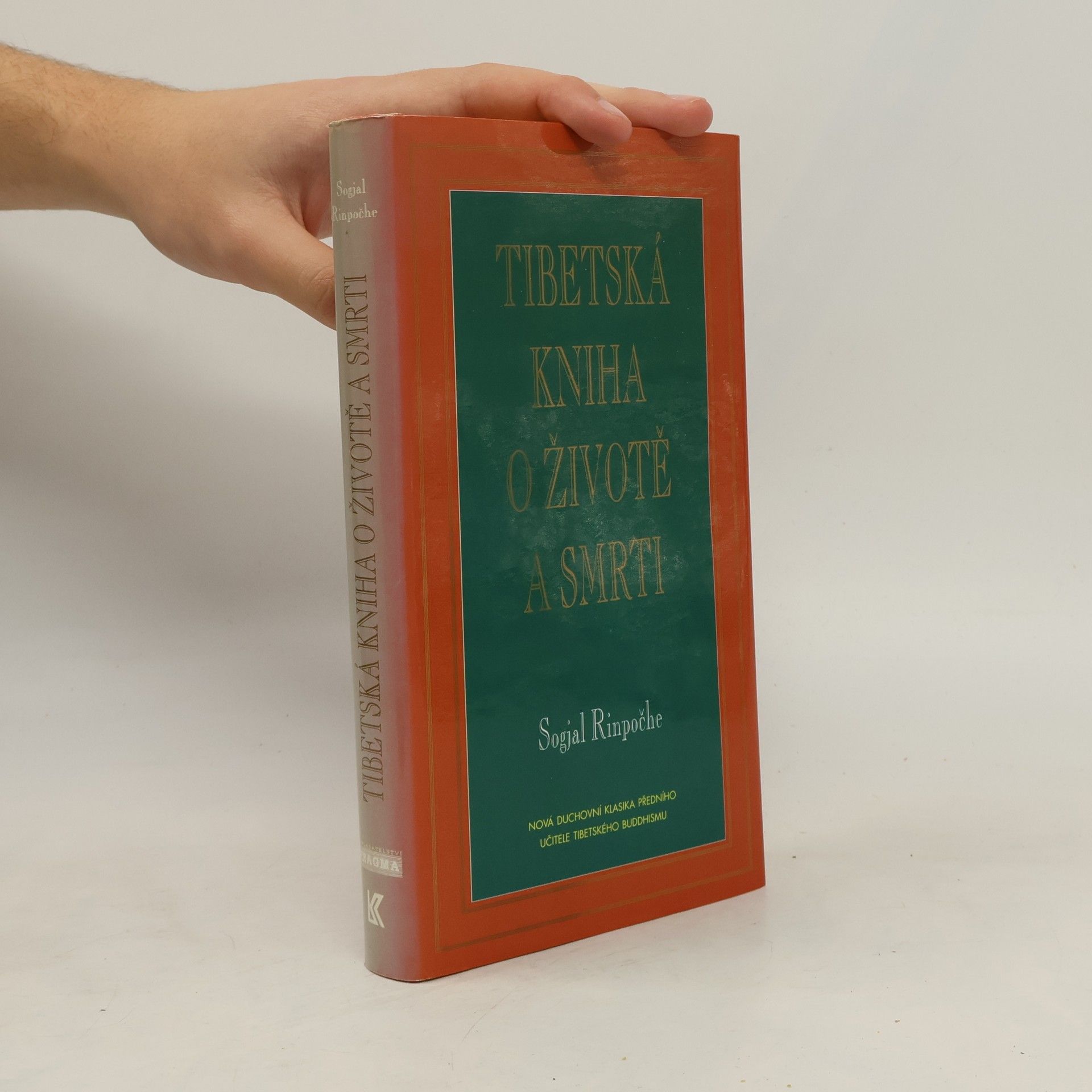 Sogyal Rinpoche Tibetská kniha o životě a smrti