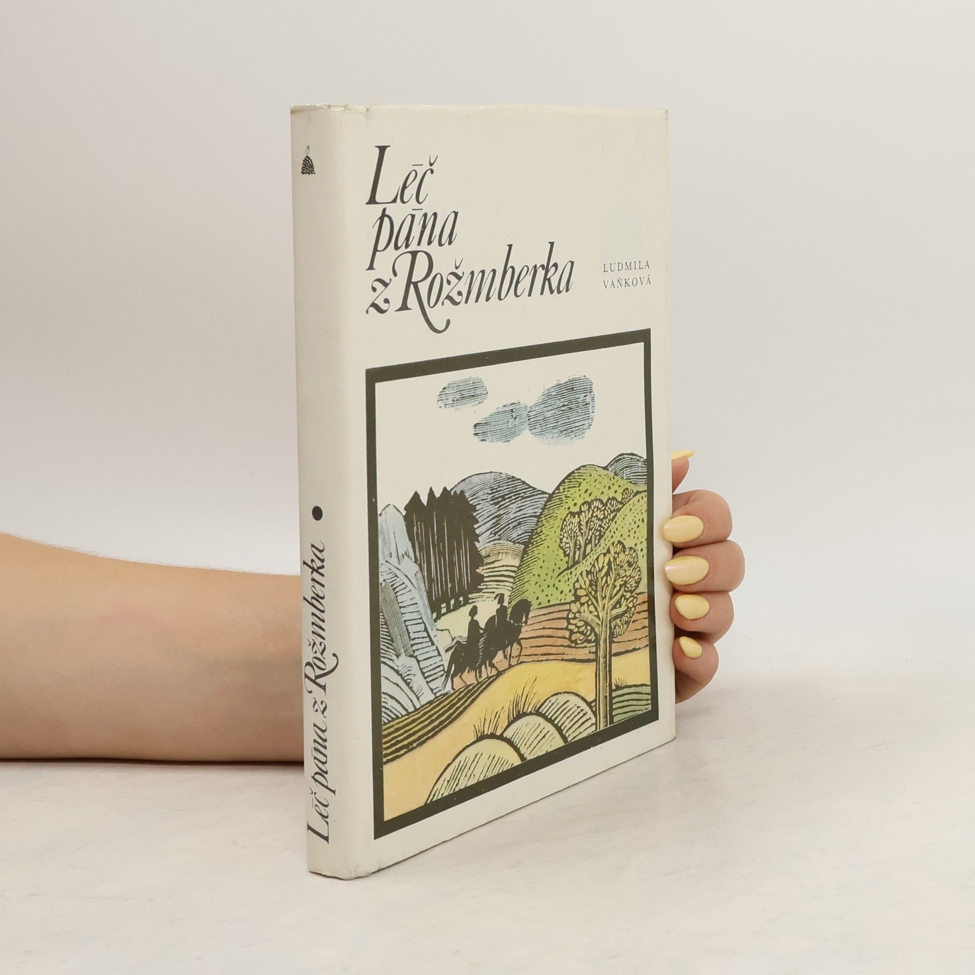 Vaňková Ludmila Léč pána z Rožmberka
