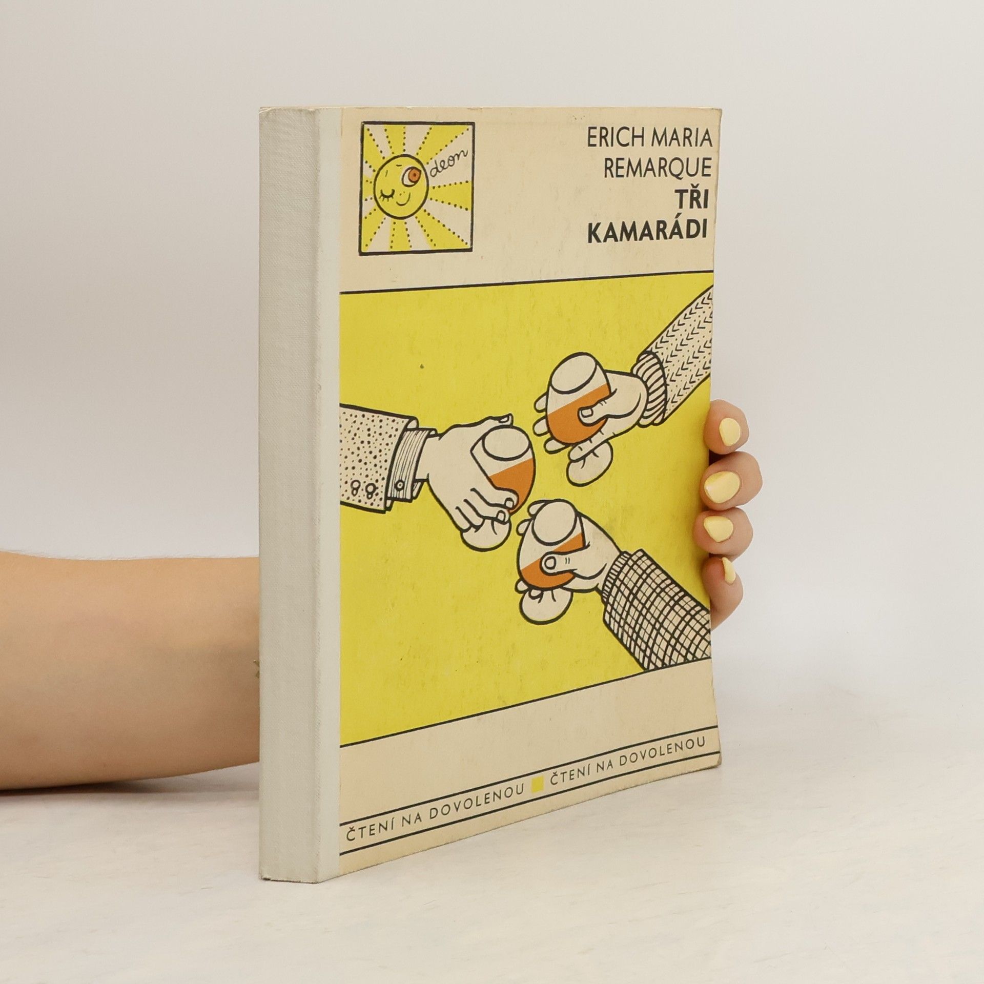 Erich Maria Remarque Tři kamarádi