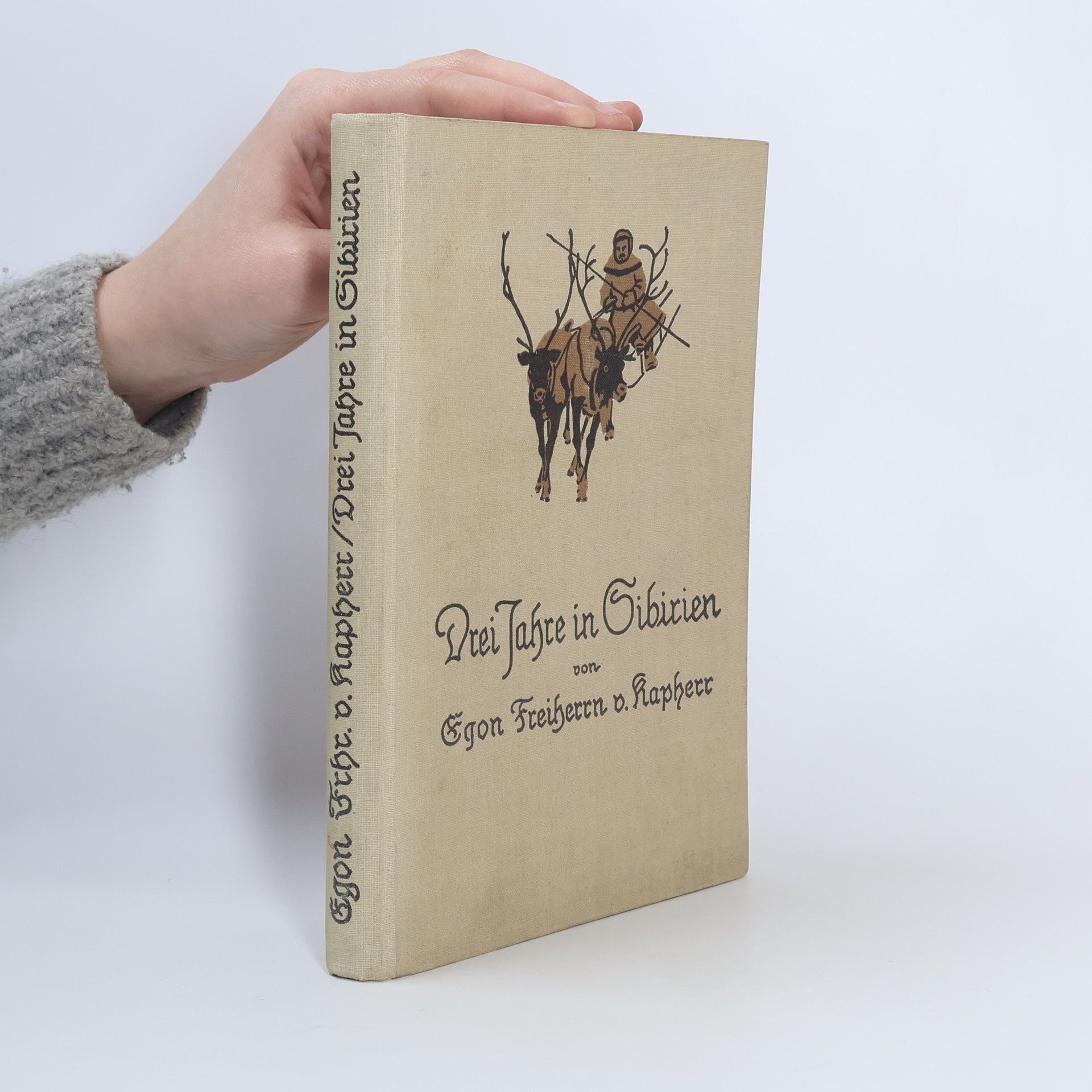 Egon von Kapherr Drei Jahre in Sibirien