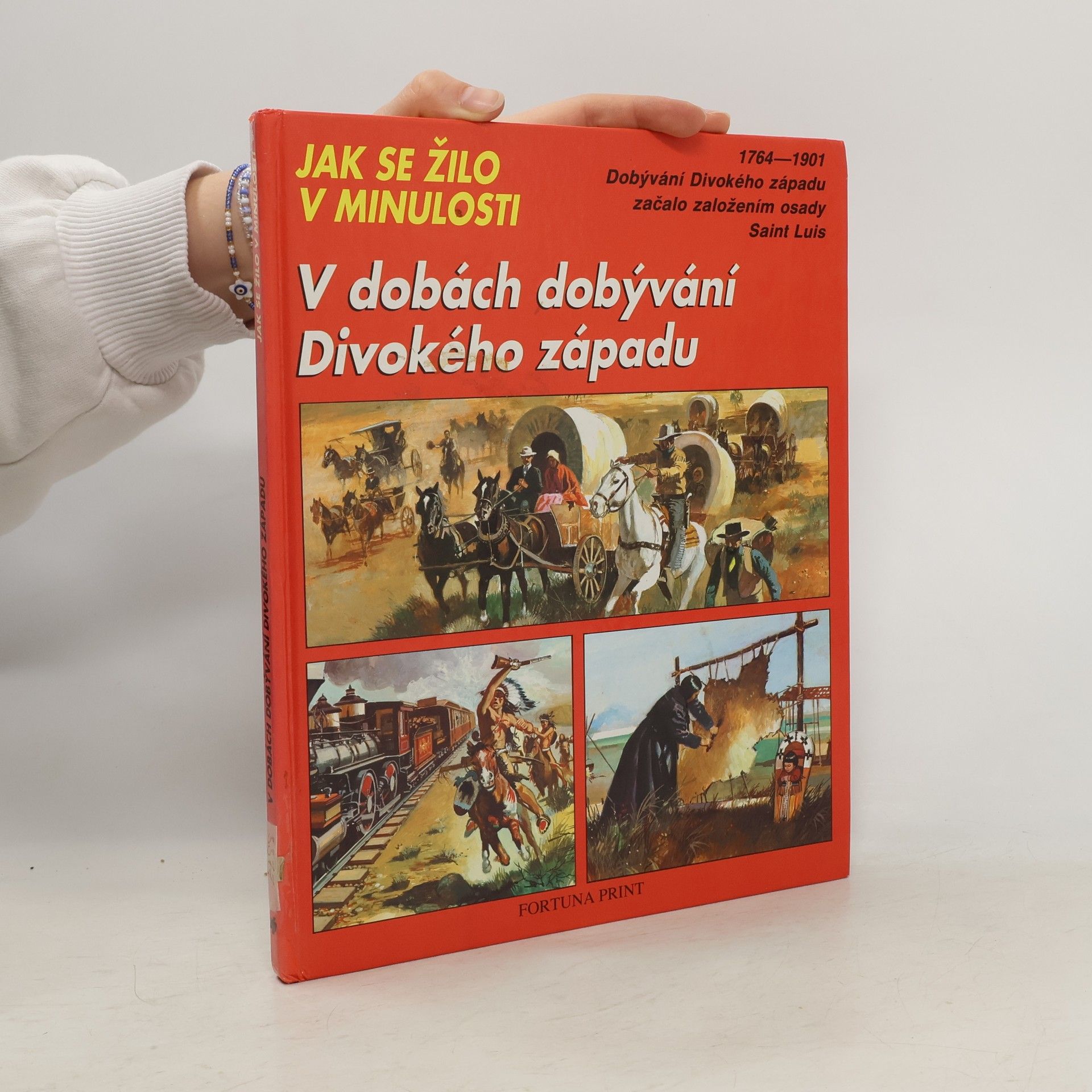 Jean-Louis Rieupeyrout V dobách dobývání Divokého západu. Jak se žilo v minulosti