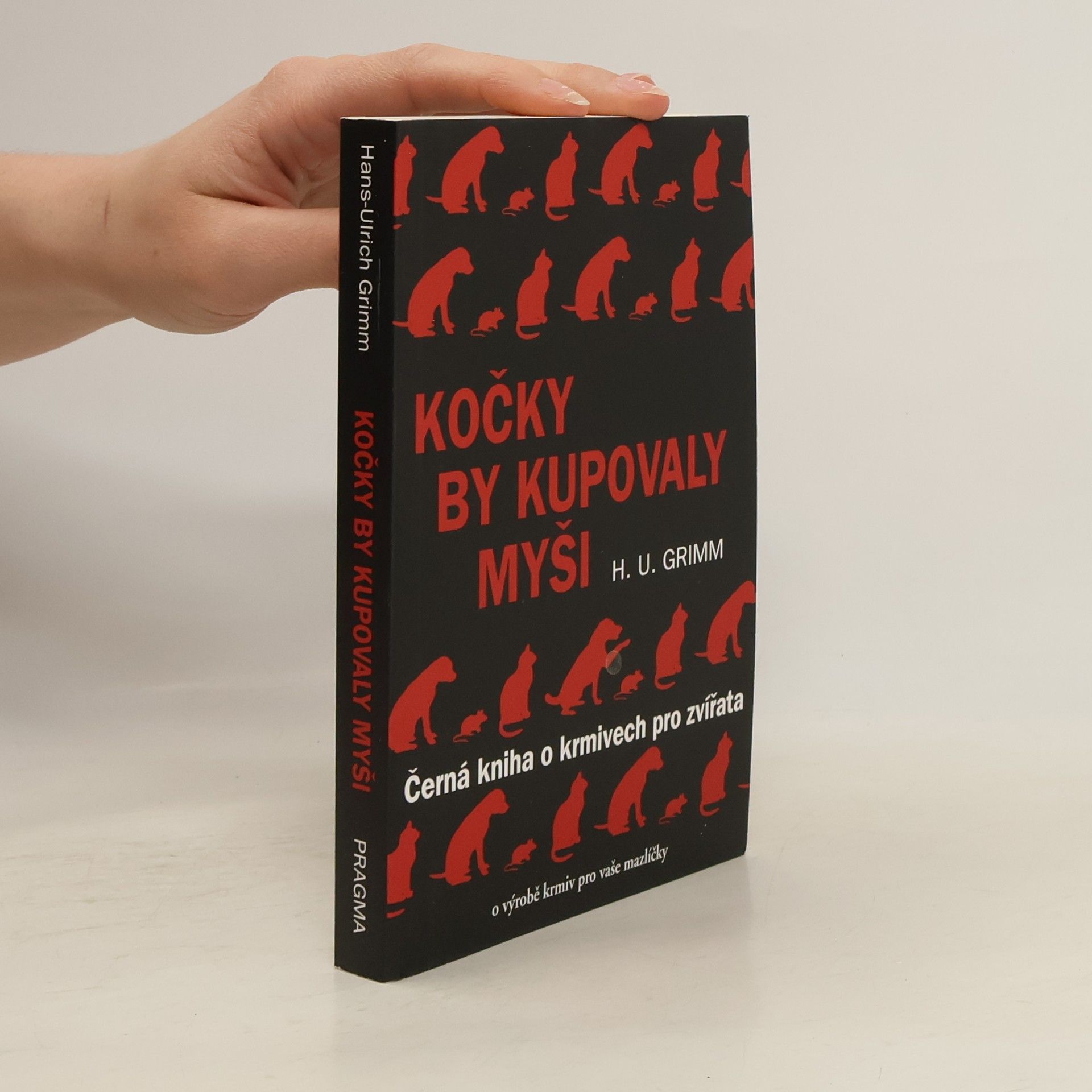 Hans Ulrich Grimm Kočky by kupovaly myši