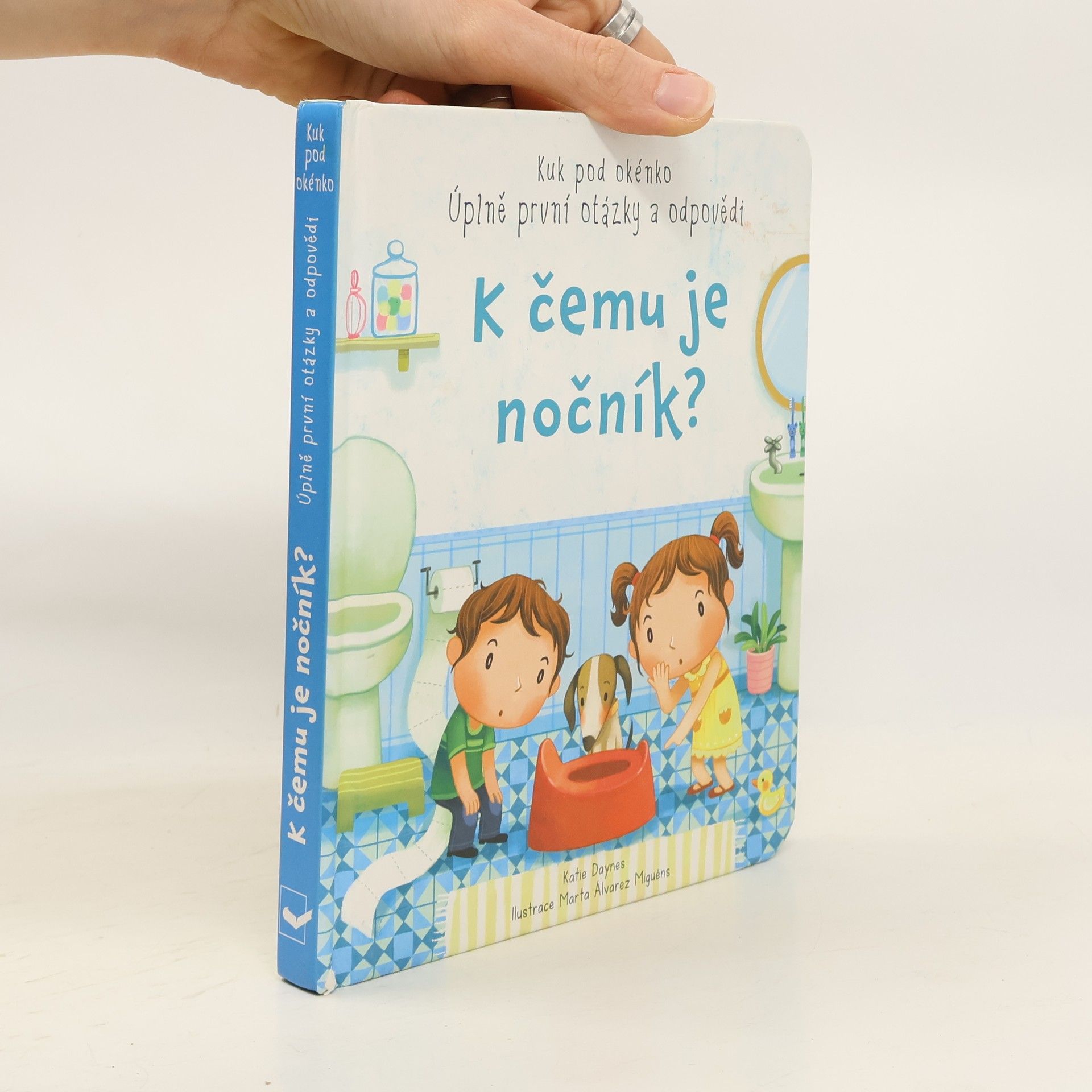 Katie Daynes K čemu je nočník?