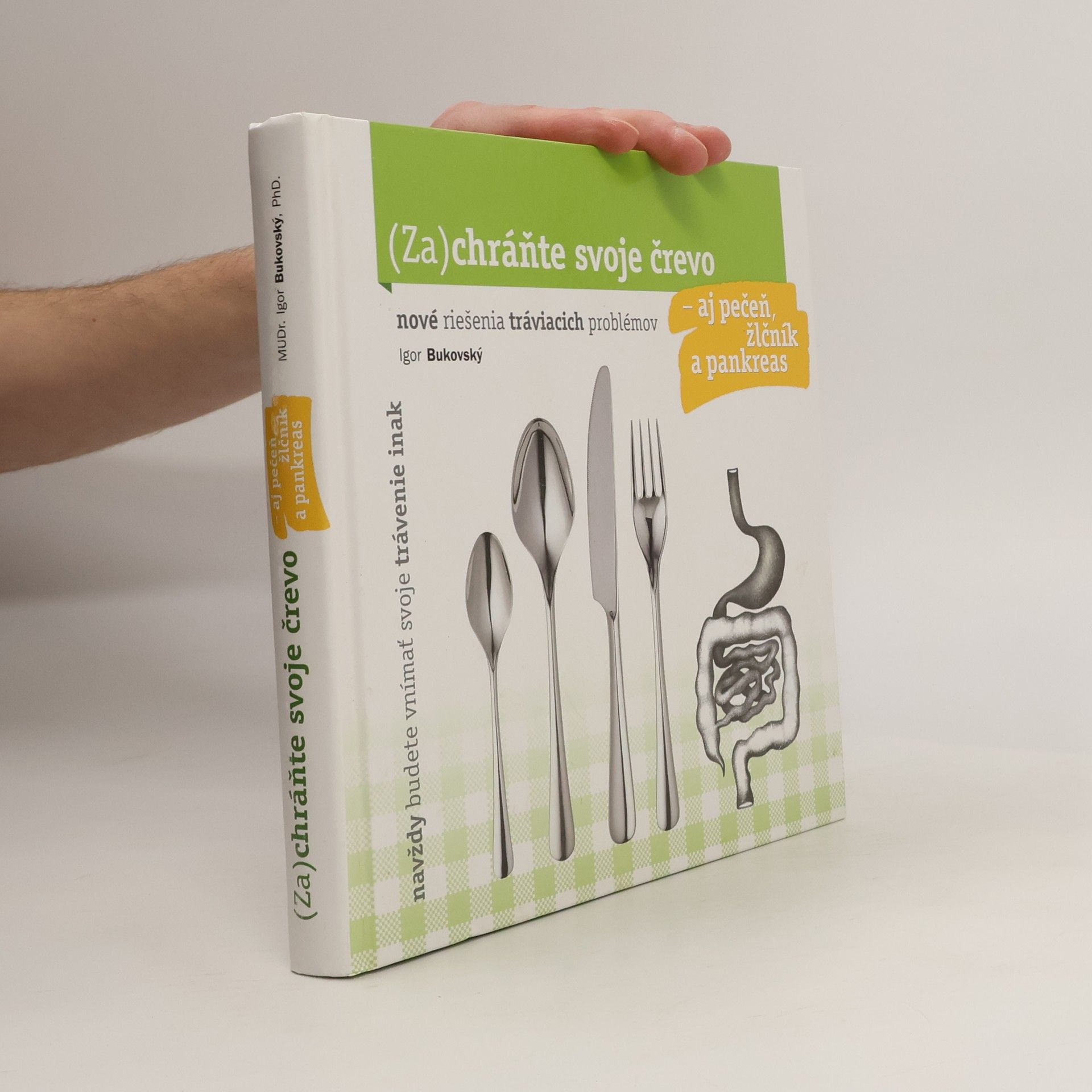 Igor Bukovský (Za)chráňte svoje črevo - aj pečeň, žlčník a pankreas