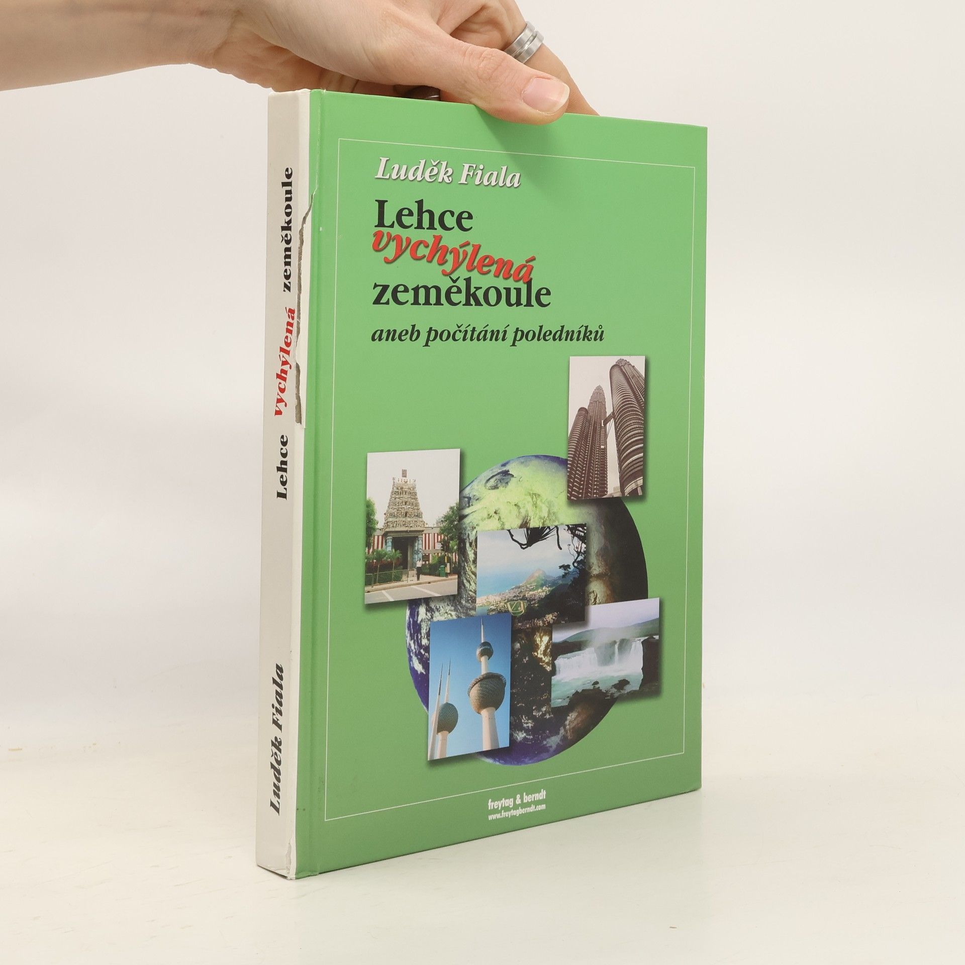 Luděk Fiala Lehce vychýlená zeměkoule aneb Počítání poledníků