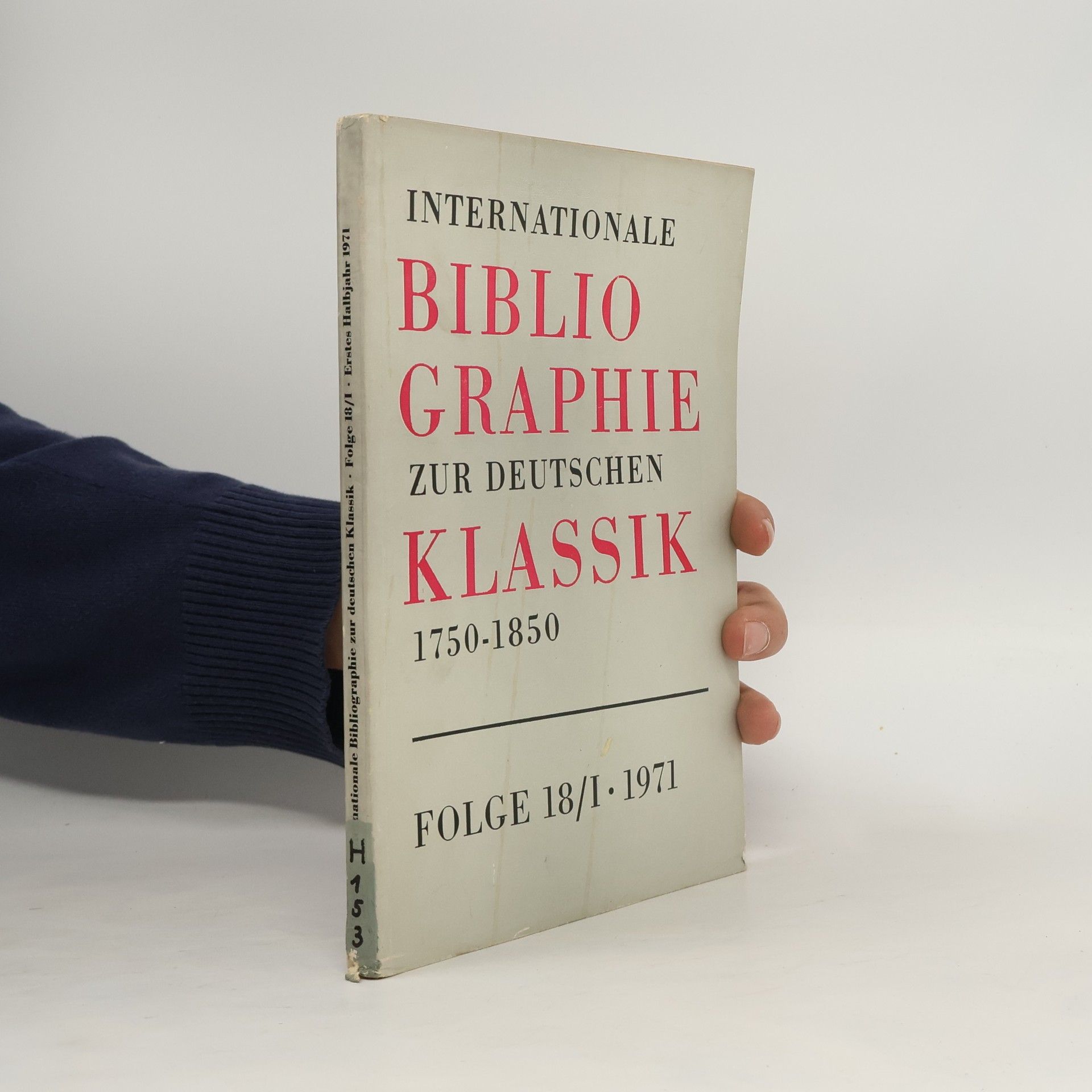 Autorenkollektiv Internationale Bibliographie zur deutschen Klassik 1750-1850. Folge 18/1