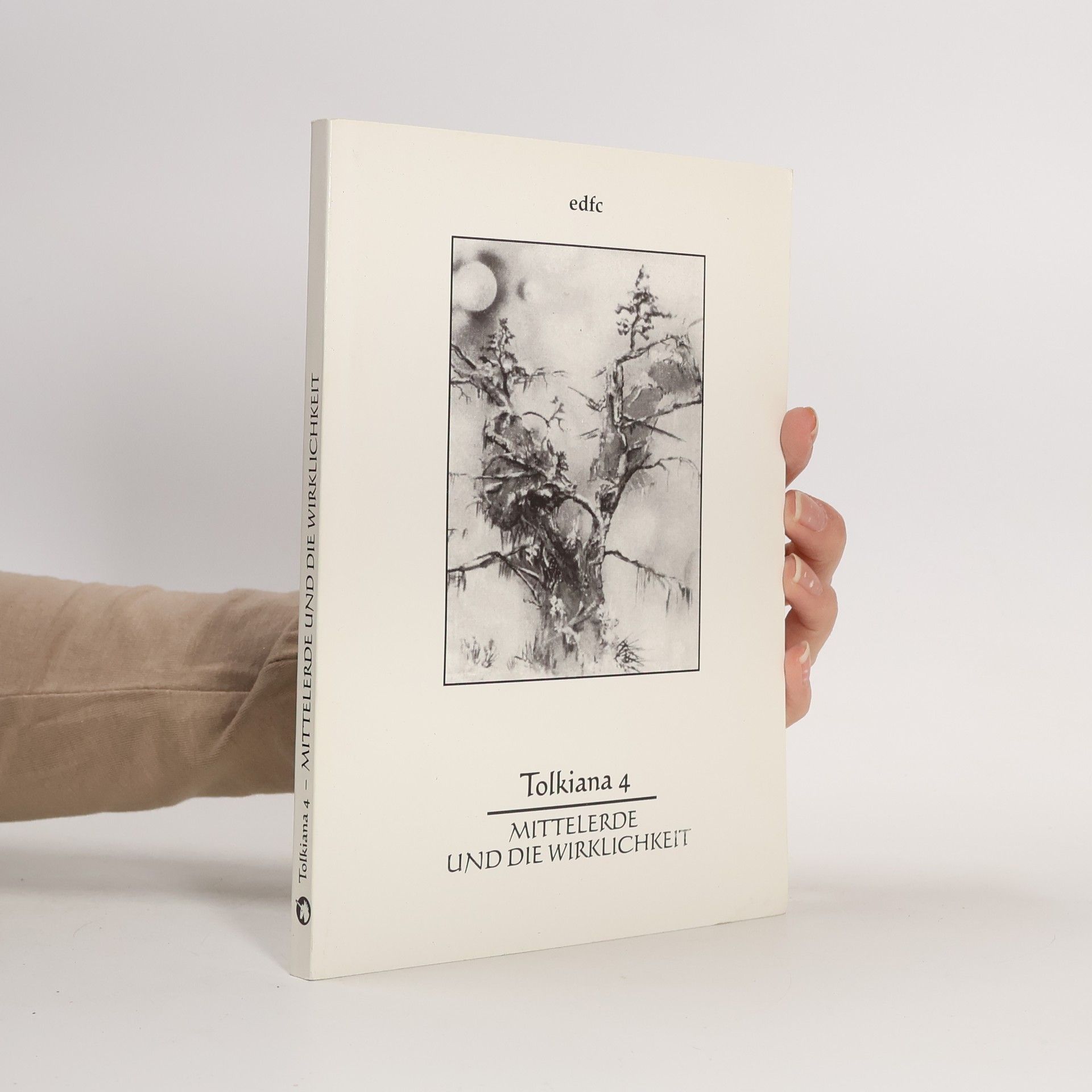 Autorenkollektiv Tolkiana - 4: Mittelerde und die Wirklichkeit