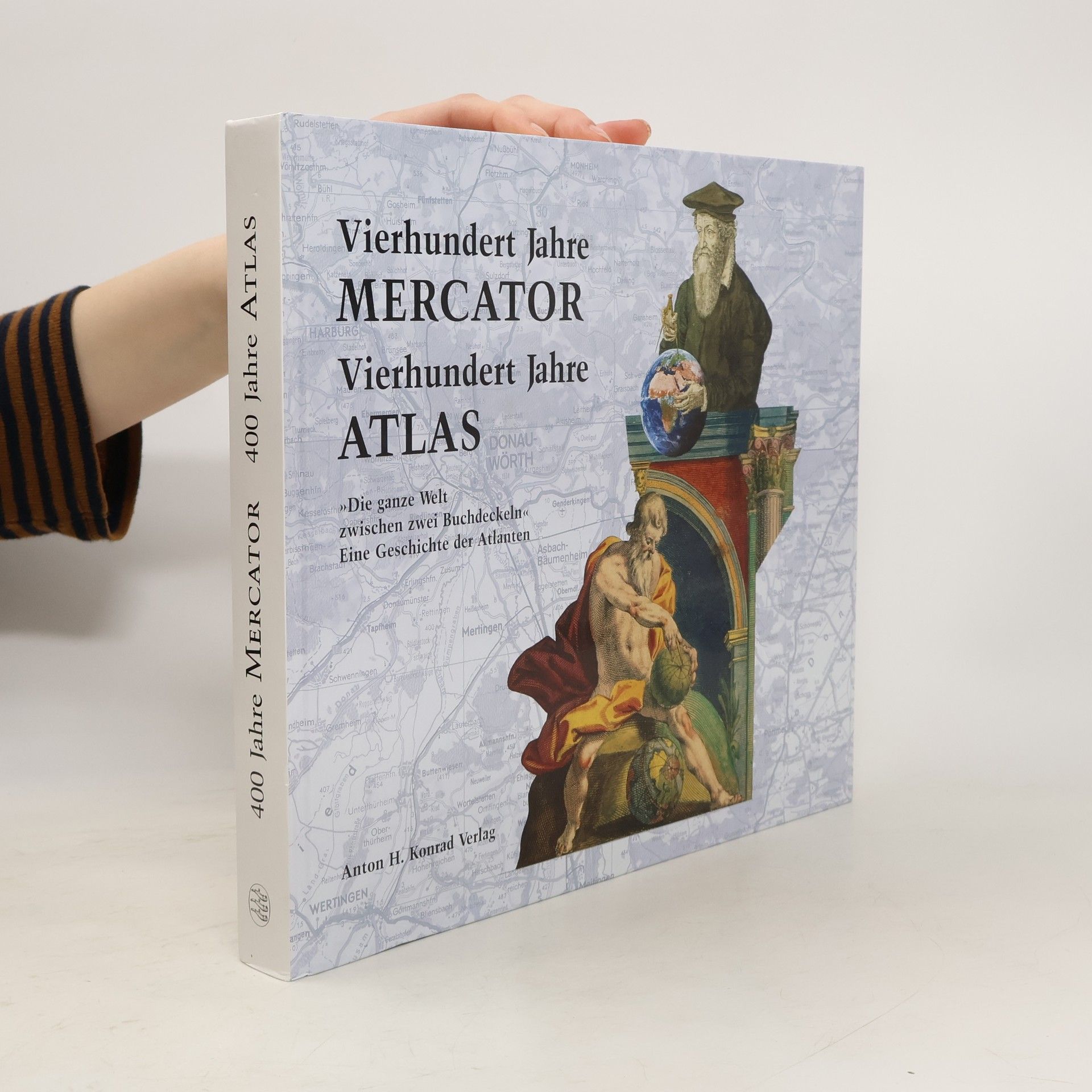 Hans Wolff Vierhundert Jahre Mercator, vierhundert Jahre Atlas