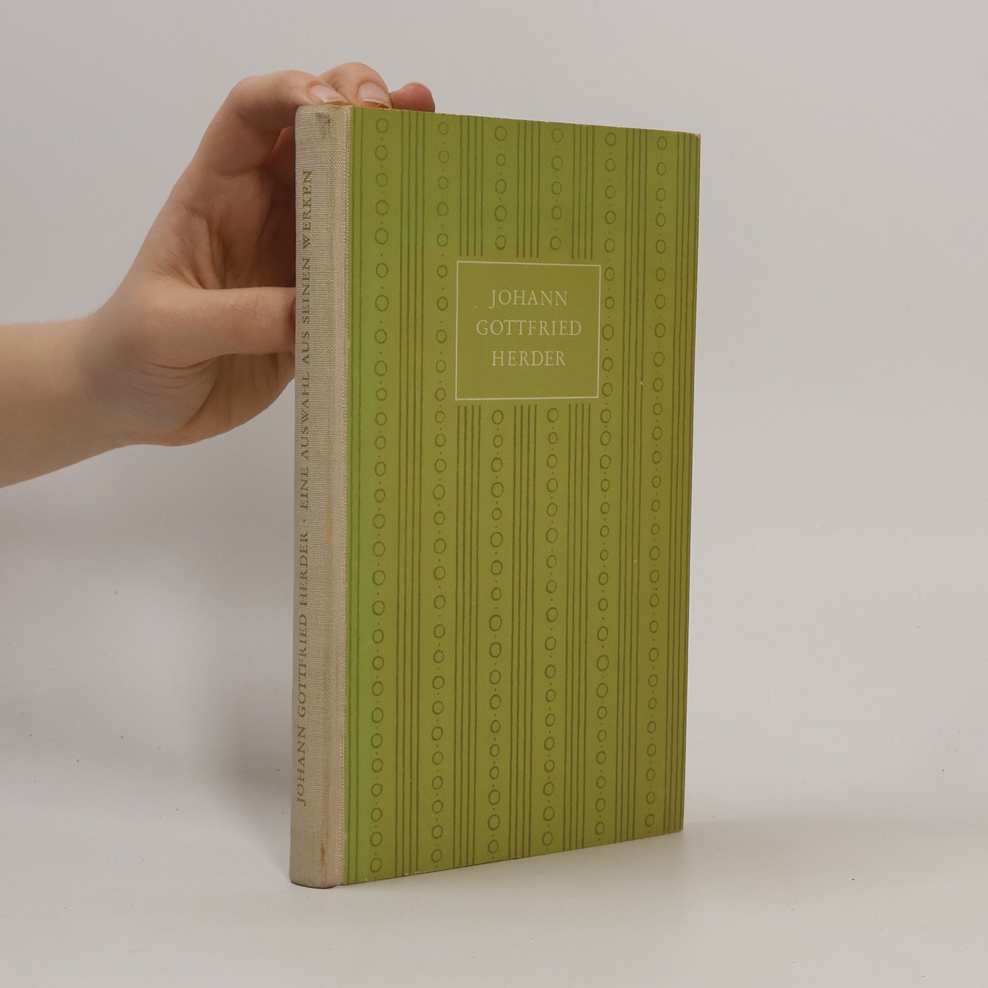 Johann Gottfried Herder Eine Auswahl aus seinen Werken