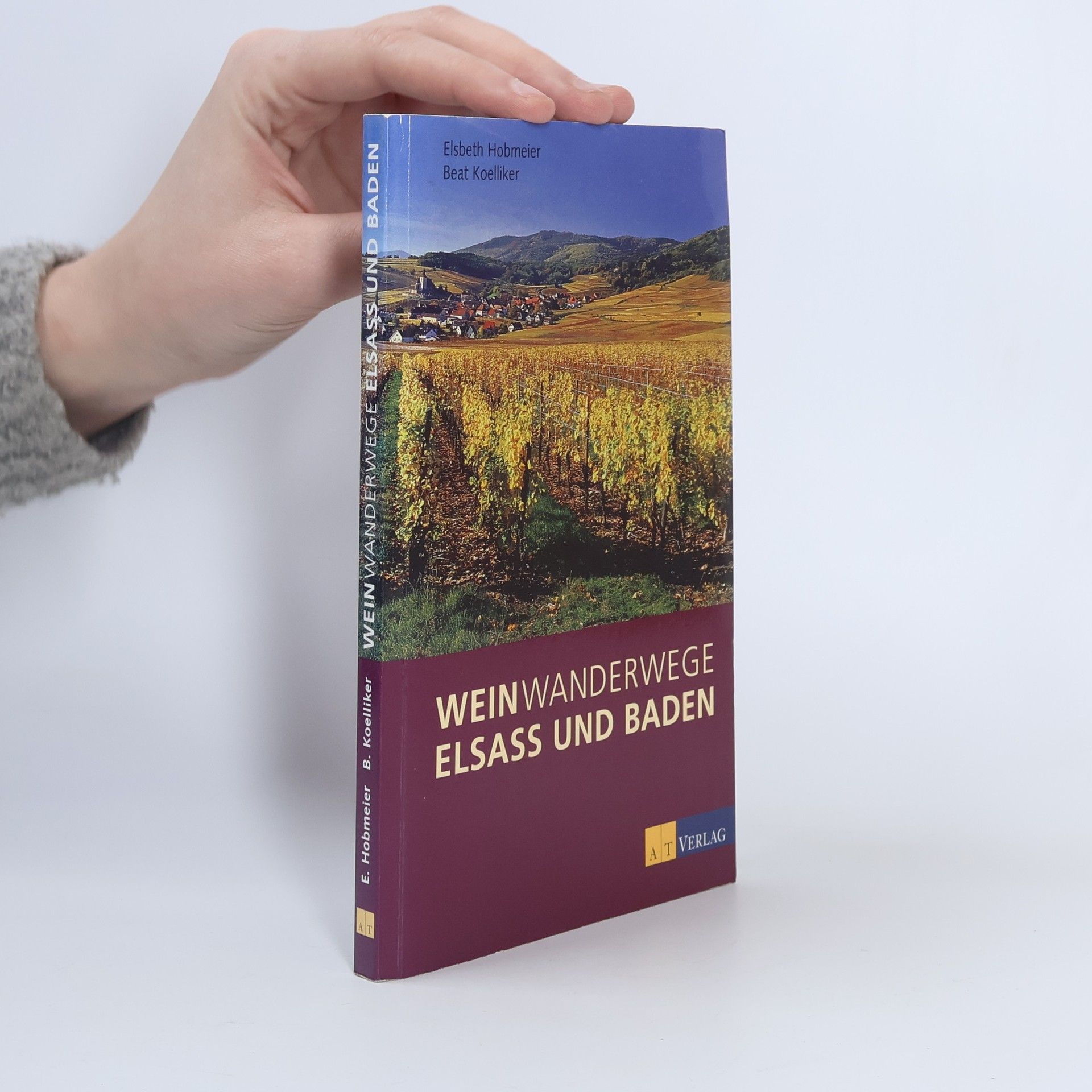 Elsbeth Hobmeier Weinwanderwege Elsass und Baden