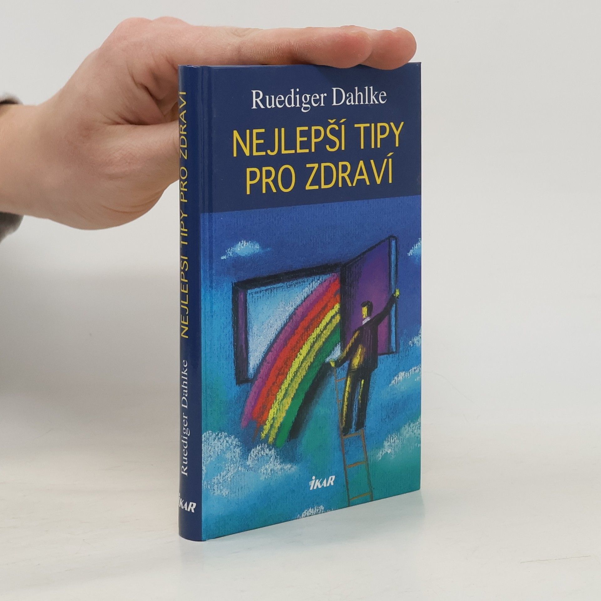 Ruediger Dahlke Nejlepší tipy pro zdraví