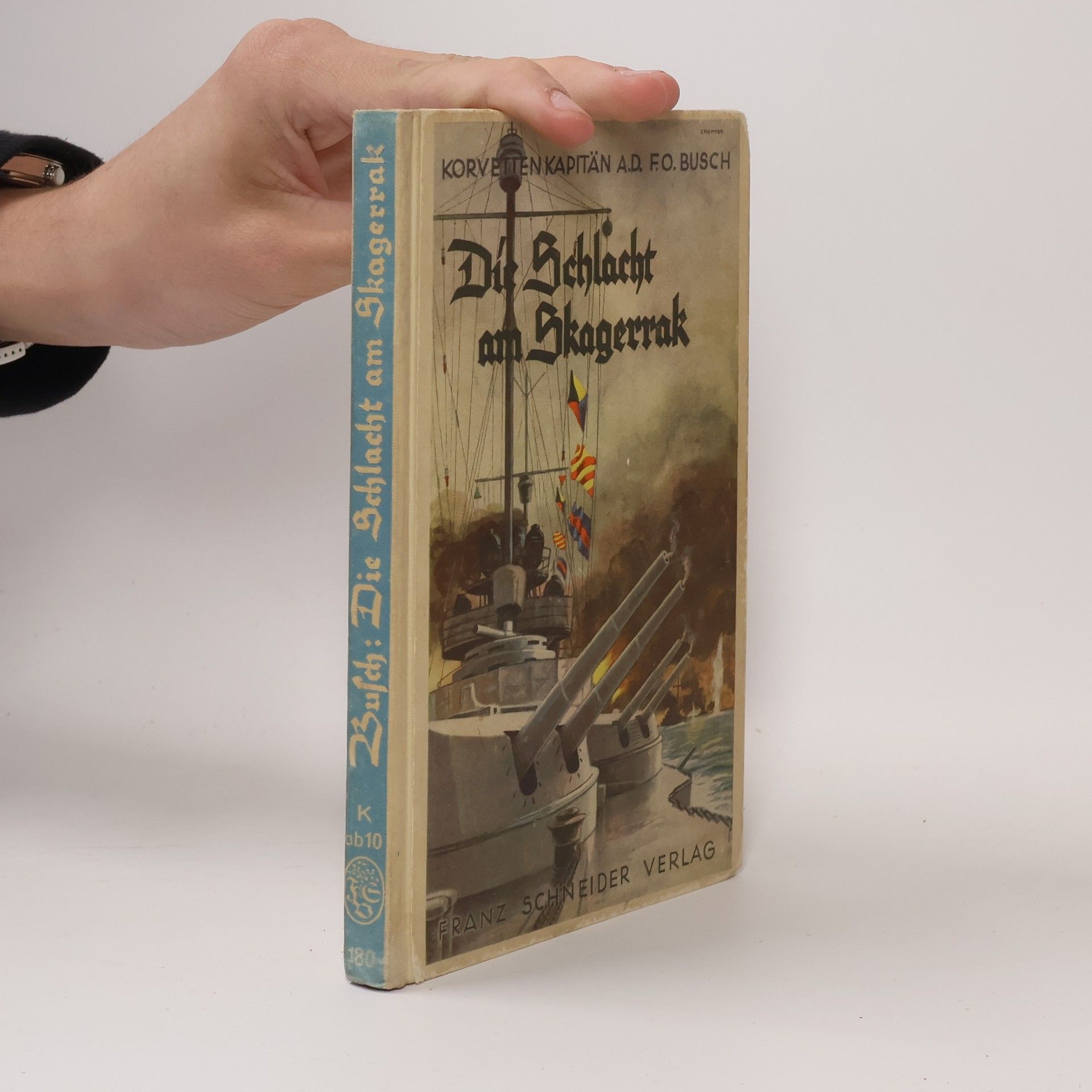 Fritz Otto Busch Die Schlacht am Skagerrak