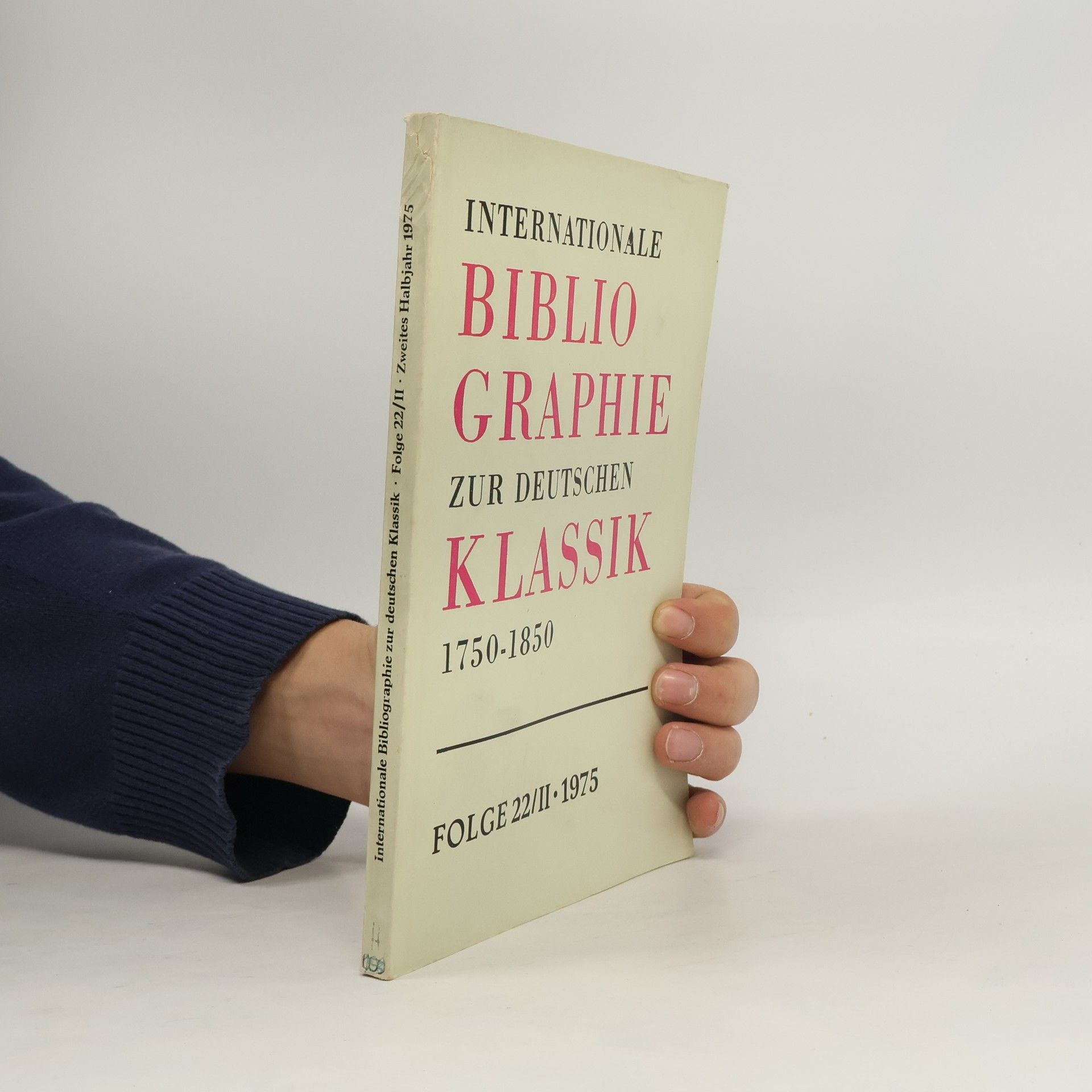 Kolektív autorov Internationale Bibliographie zur Deutschen Klassik 1750-1850, Folge 22/II. 1975