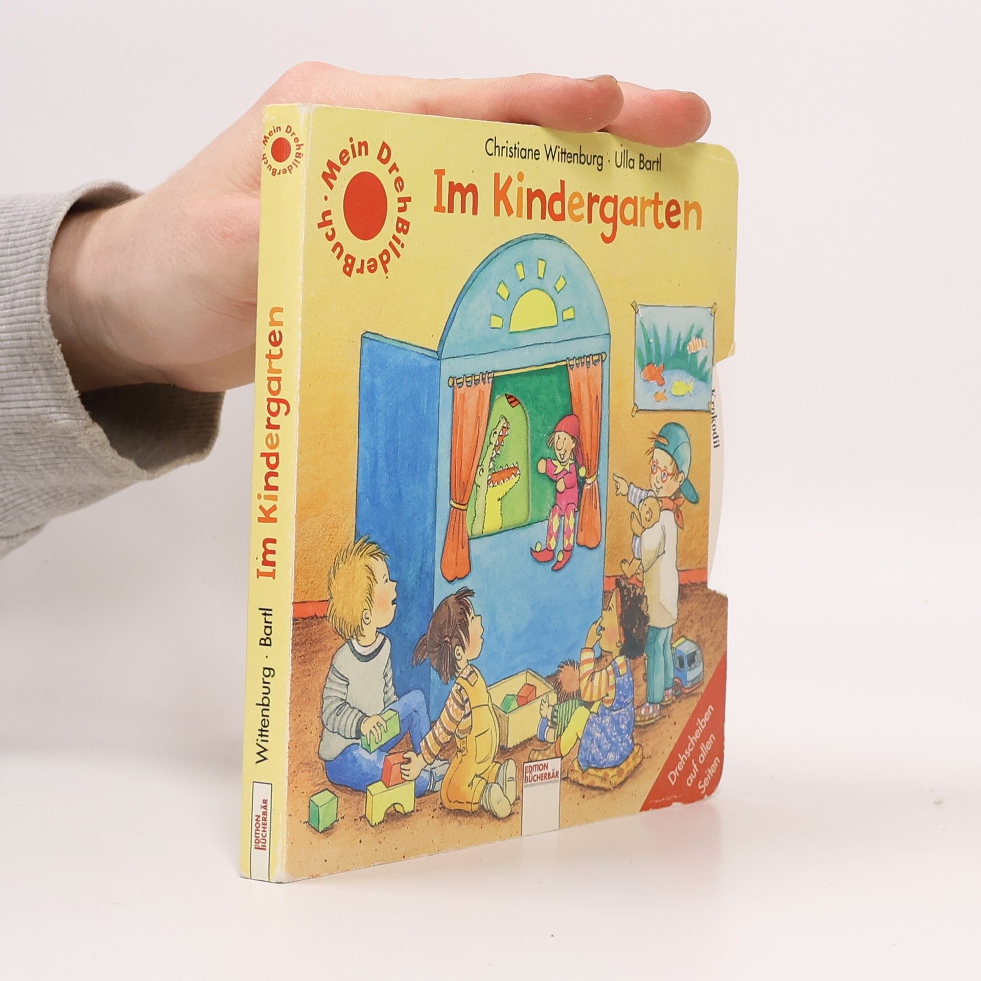 Christiane Wittenburg Mein Drehbilderbuch: Im Kindergarten: Mit Drehscheiben