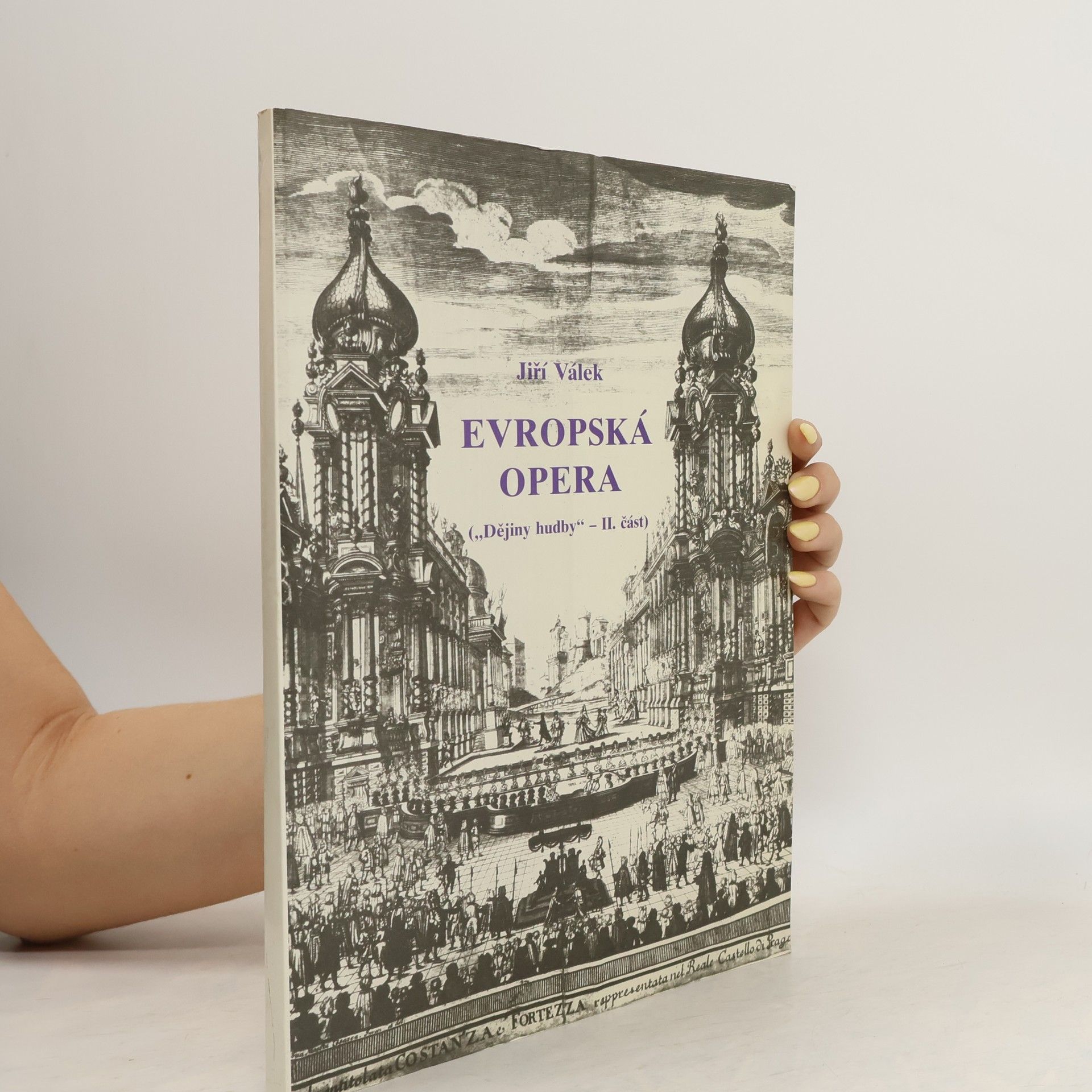 Jiří Válek Dějiny hudby II. - Evropská opera