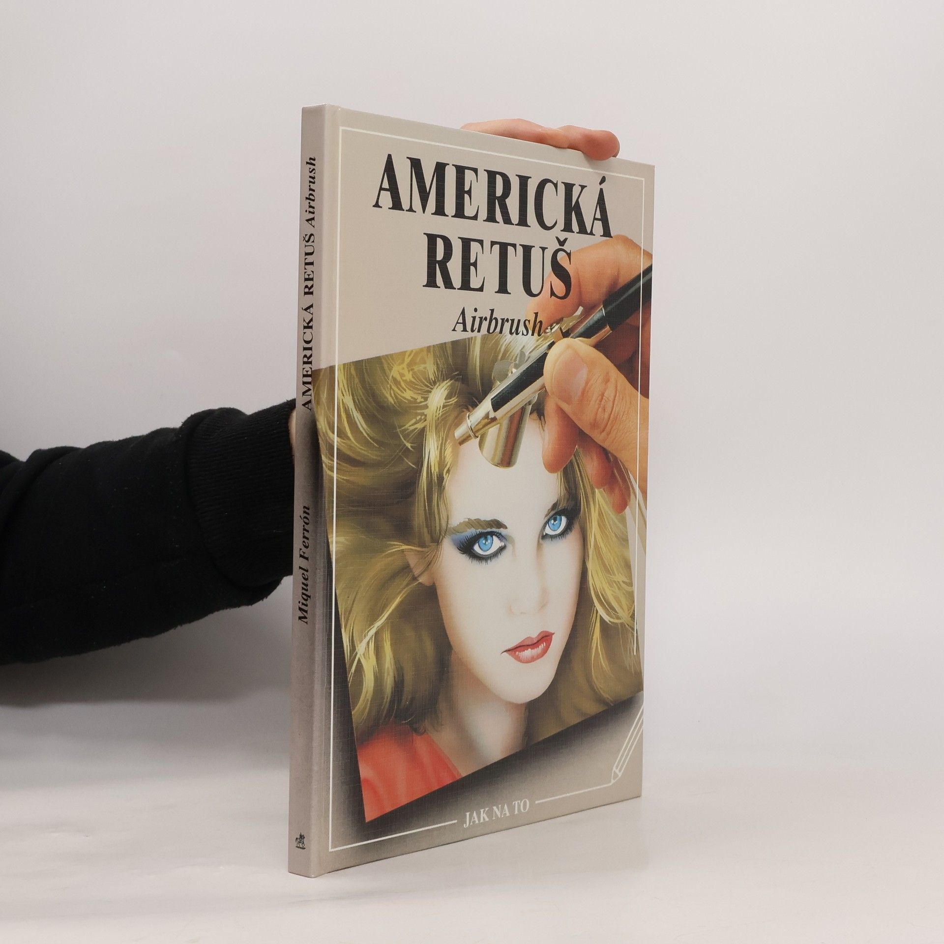 Miguel Ferrón Geis Americká retuš = Airbrush