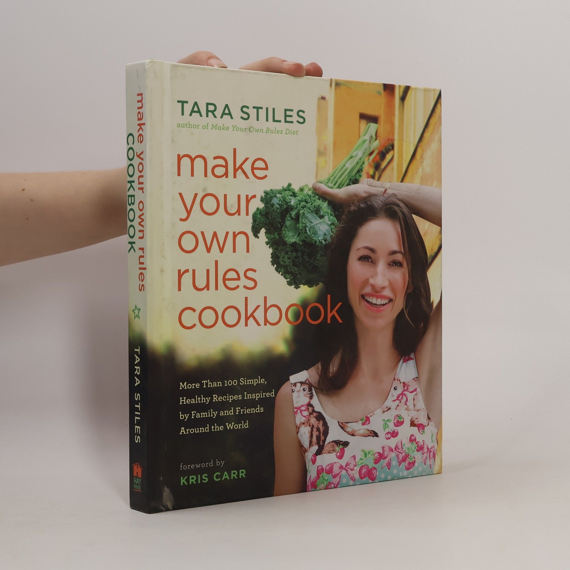 Tara Stiles Make Your Own Rules Cookbook