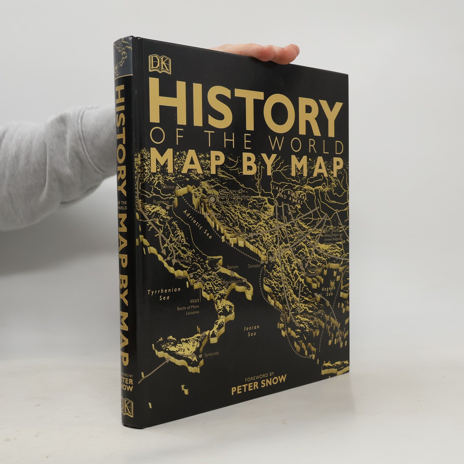 Peter Snow History of the World Map by Map