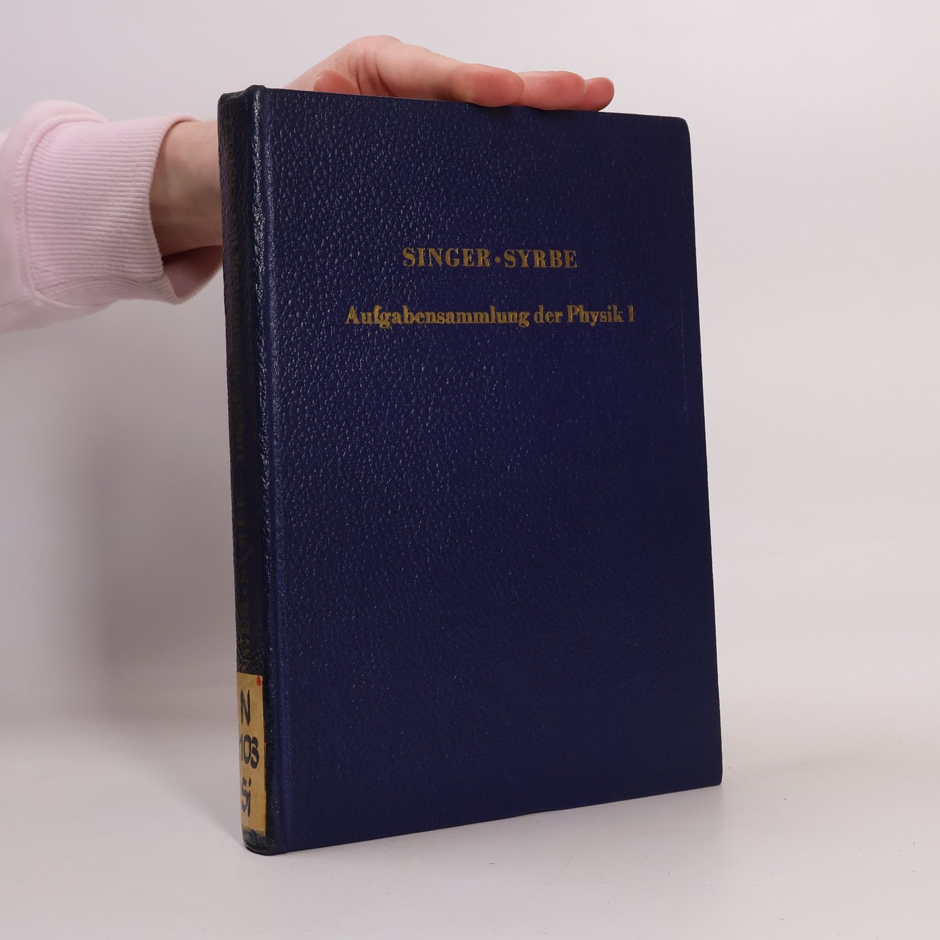 Wolfgang Singer Aufgabensammlung der Physik, Band 1