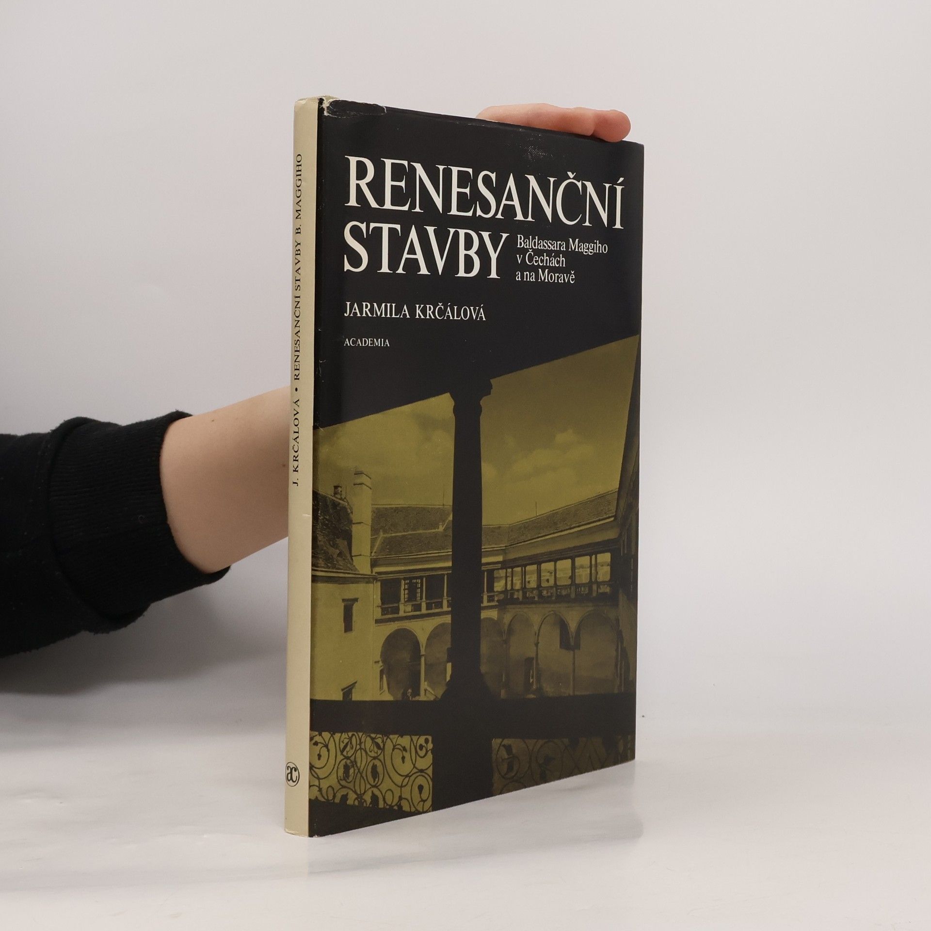 Jarmila Krčálová Renesanční stavby Baldassara Maggiho v Čechách a na Moravě