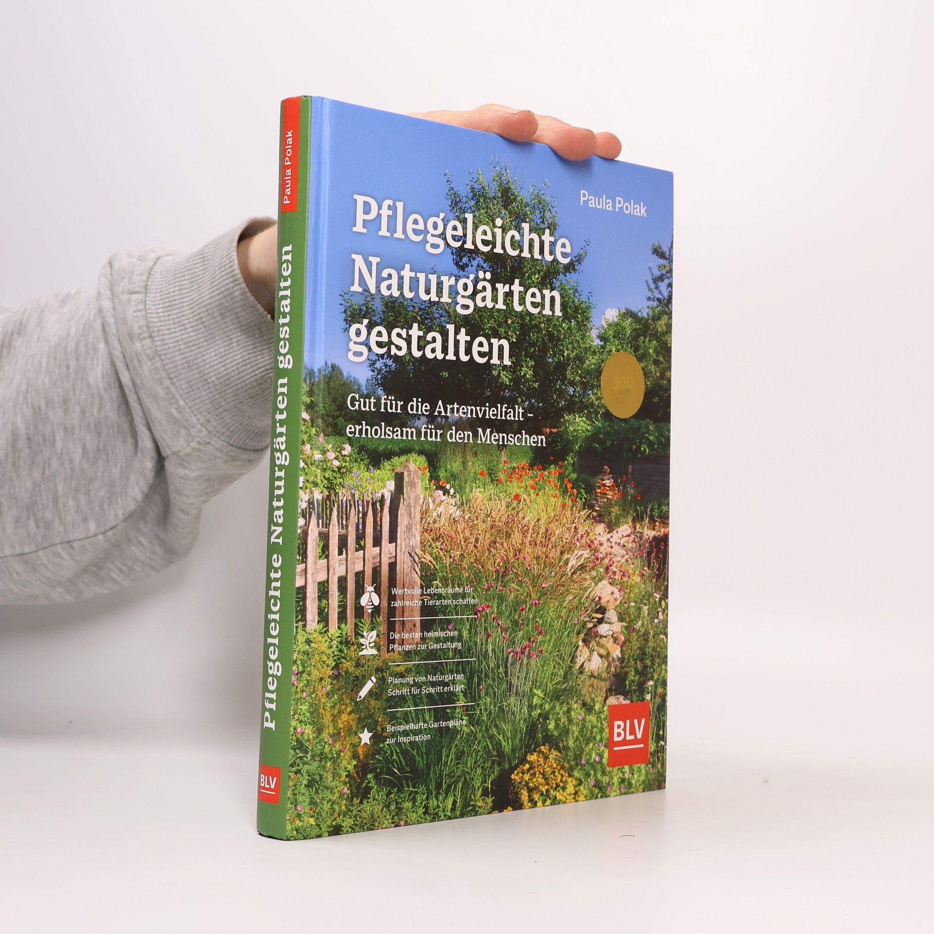Paula Polak Pflegeleichte Naturgärten gestalten