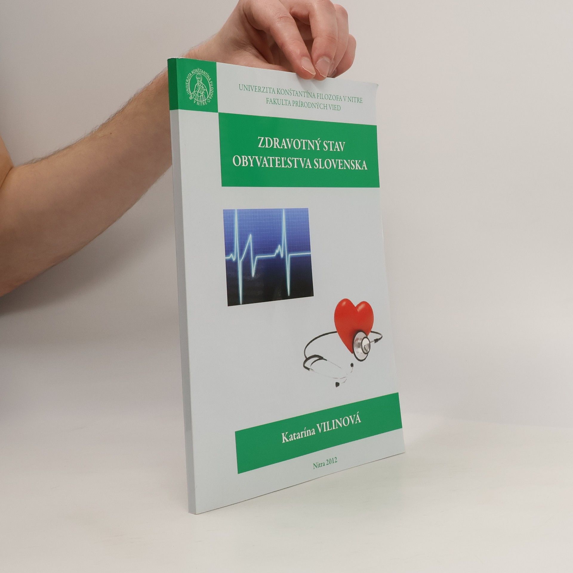 Katarína Vilinová Zdravotný stav obyvateľstva Slovenska