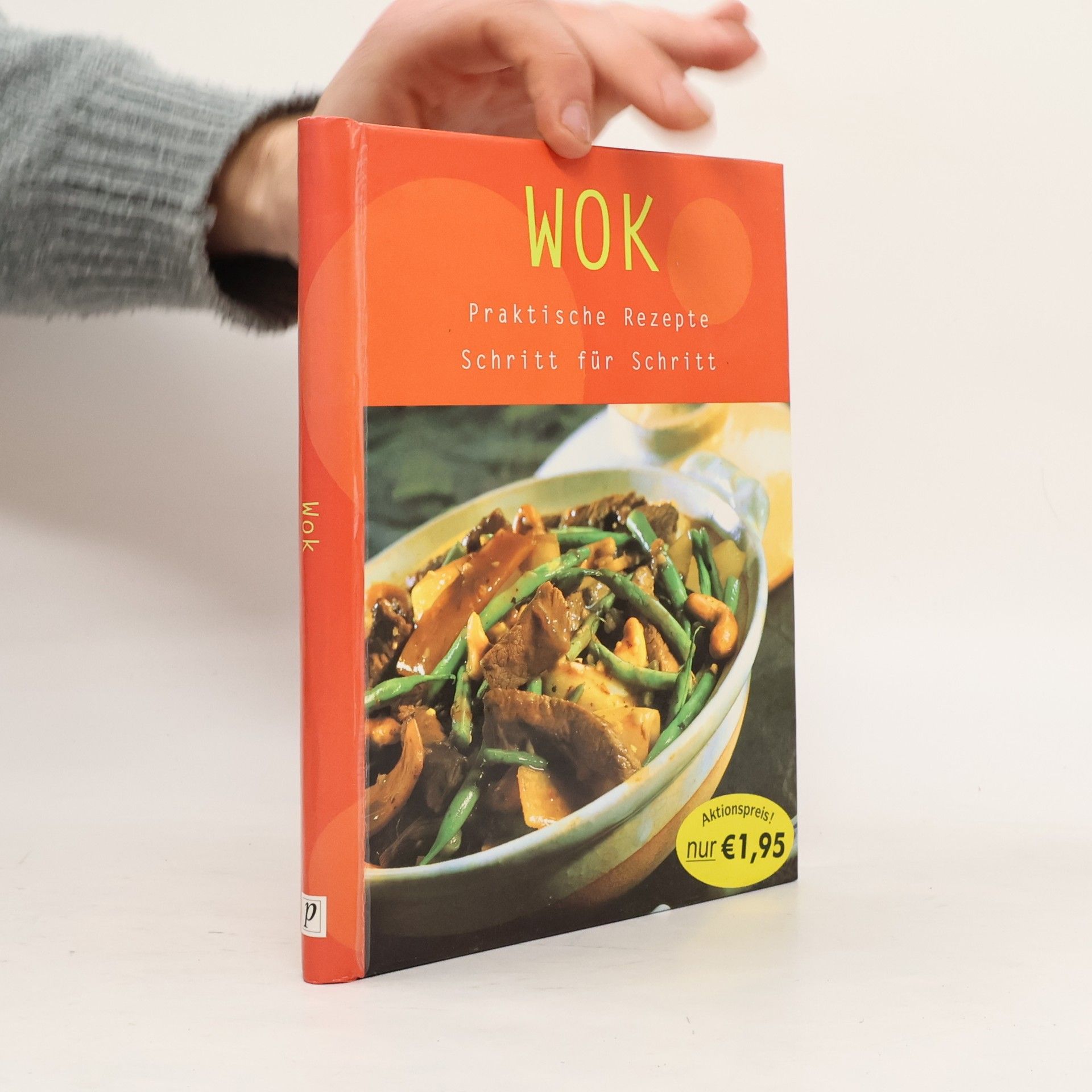 AA.VV. Wok. Praktische Rezepte Schritt für Schritt