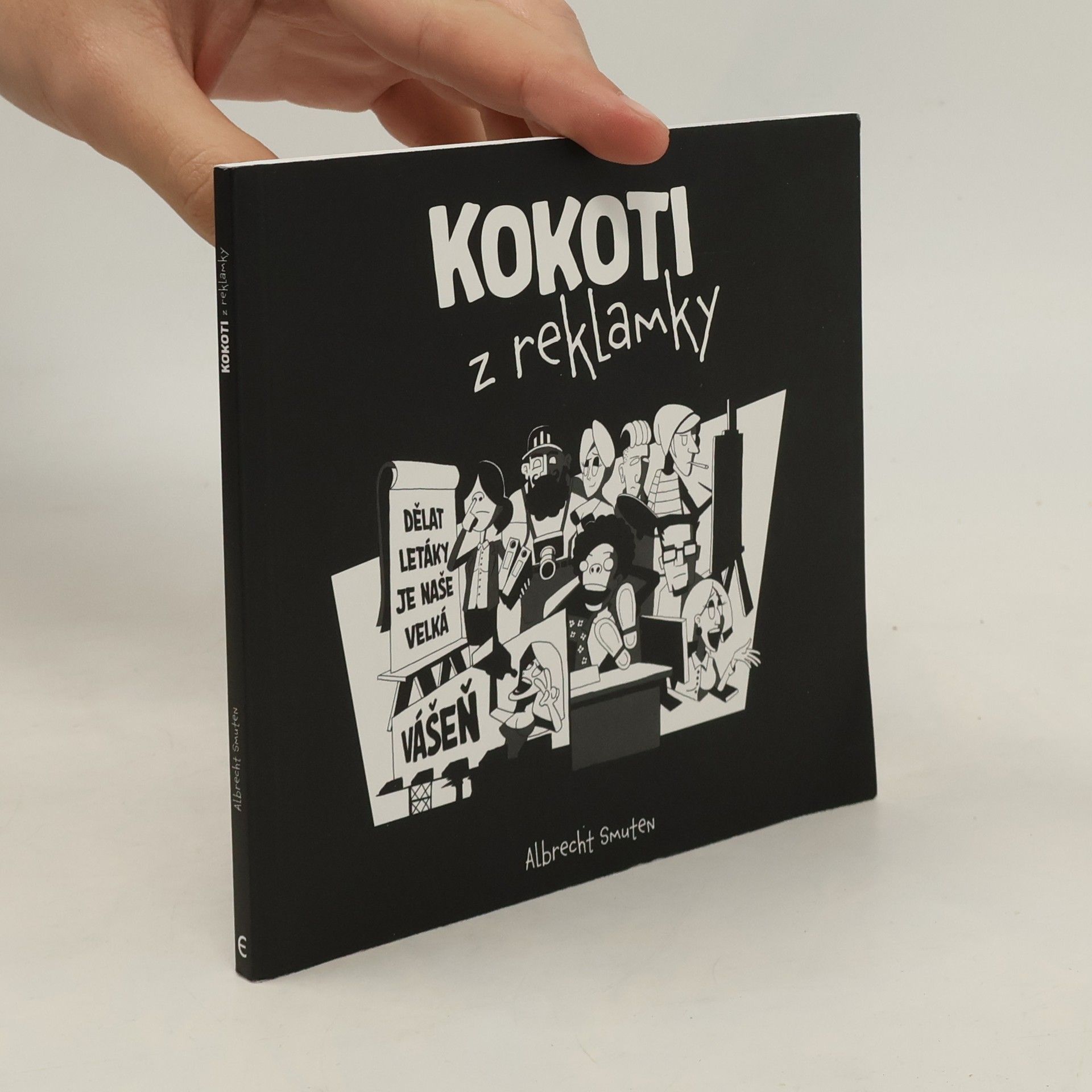 Albrecht Smuten Kokoti z reklamky