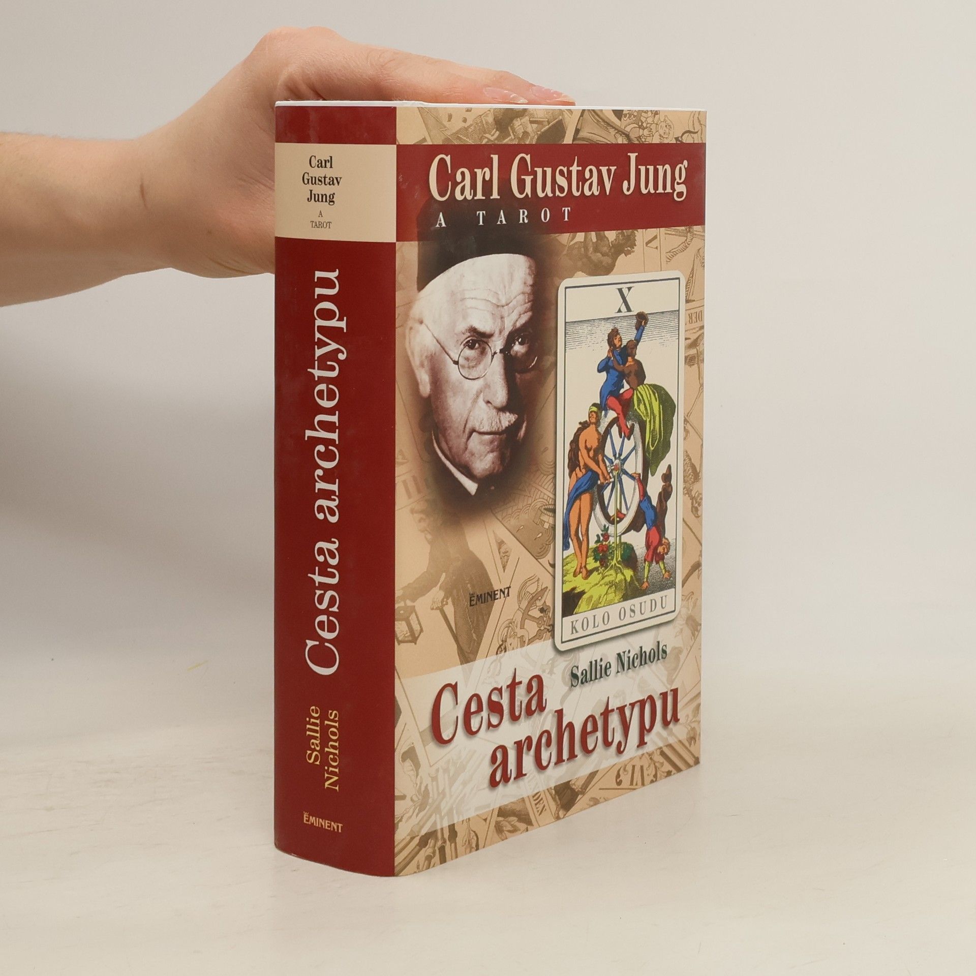 Sallie Nichols Carl Gustav Jung a tarot. Cesta archetypu