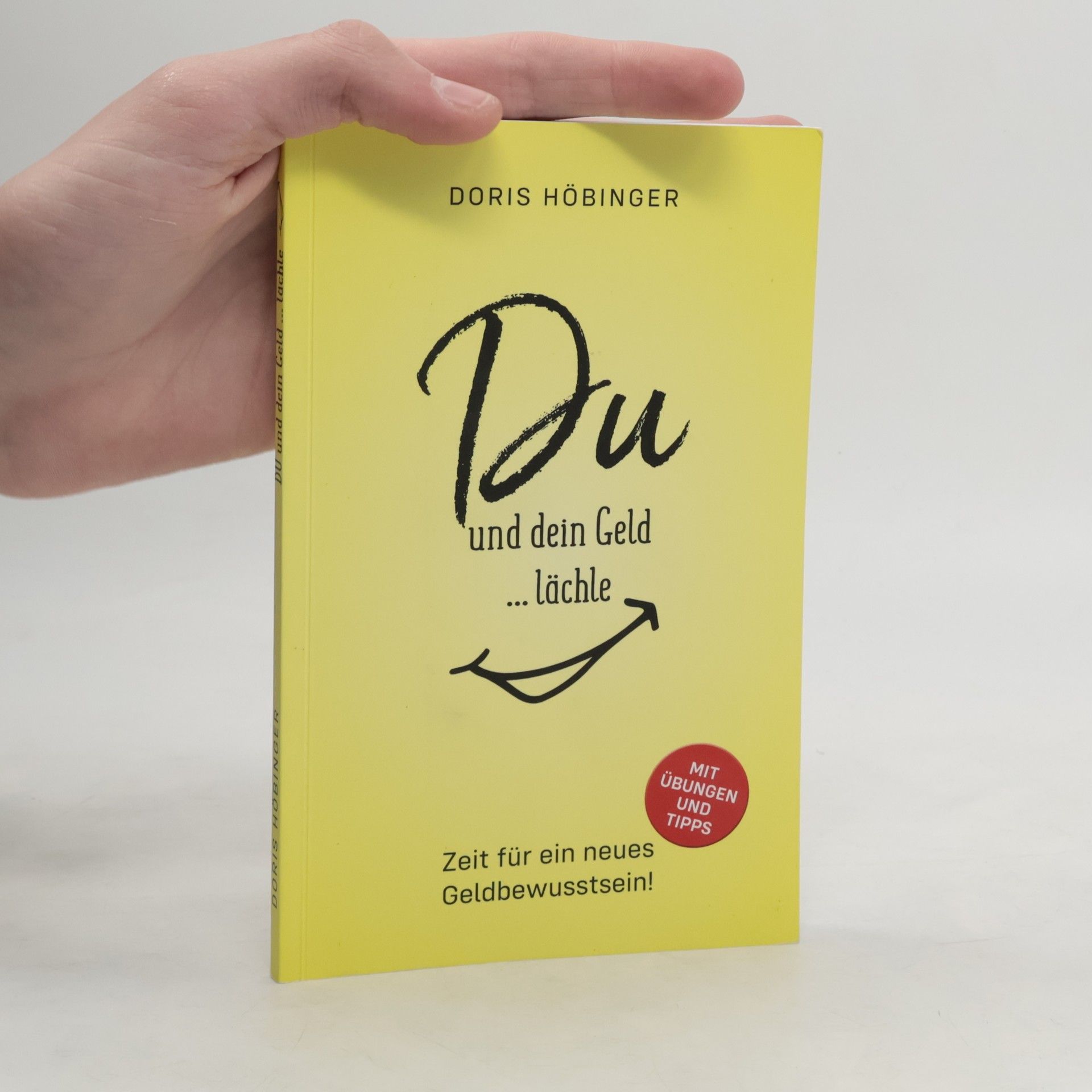 Doris Höbinger Du und dein Geld... lächle