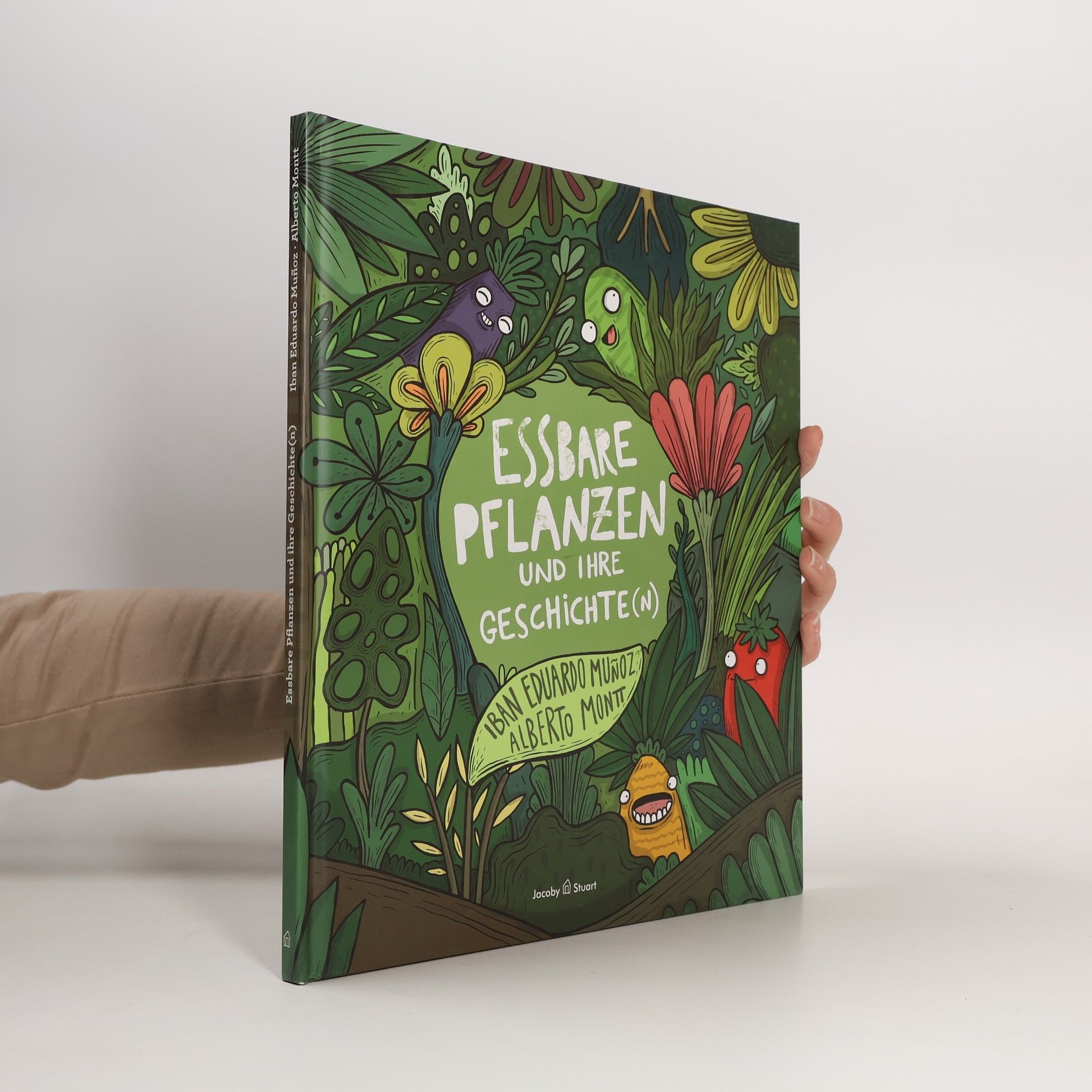 Iban Eduardo Muñoz Essbare Pflanzen und ihre Geschichte(n)