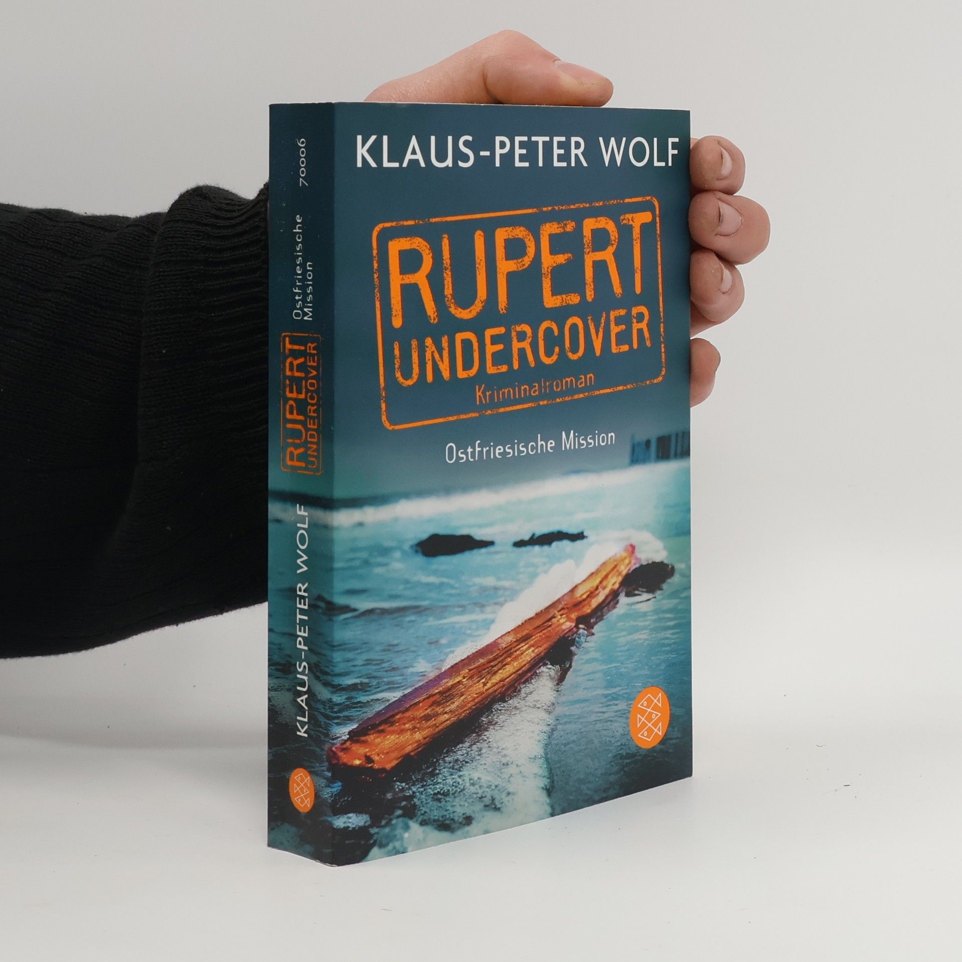 Klaus-Peter Wolf Rupert Undercover. Ostfriesische Mission