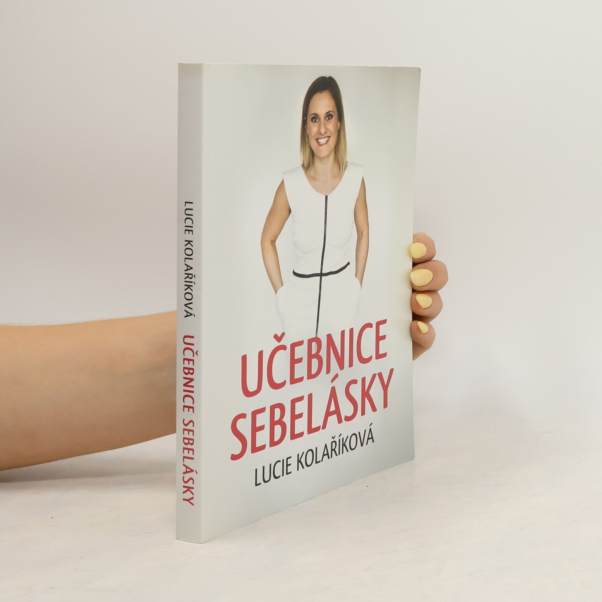 Lucie Kolaříková Učebnice sebelásky