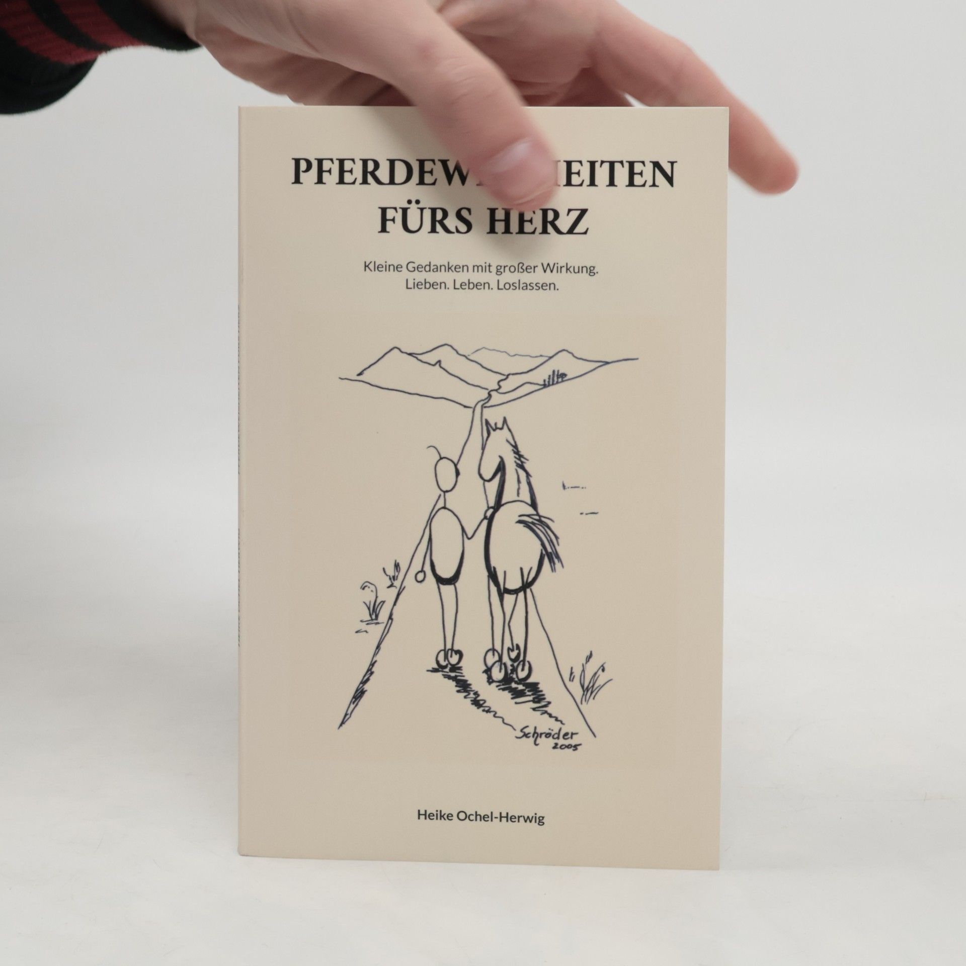 Heike Ochel-Herwig Pferdeweisheiten fürs Herz